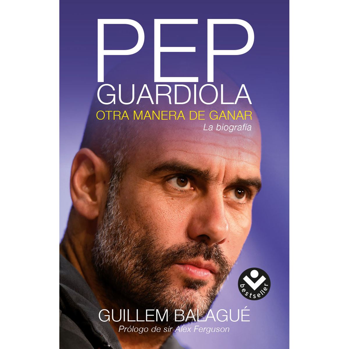 Pep guardiola. La biografía
