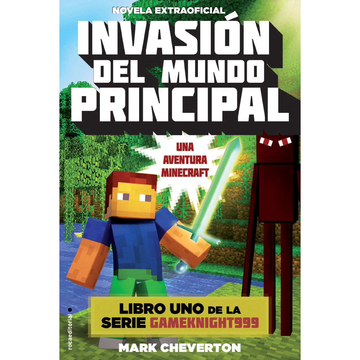 Invasión Del Mundo Principal. Minecraft 1