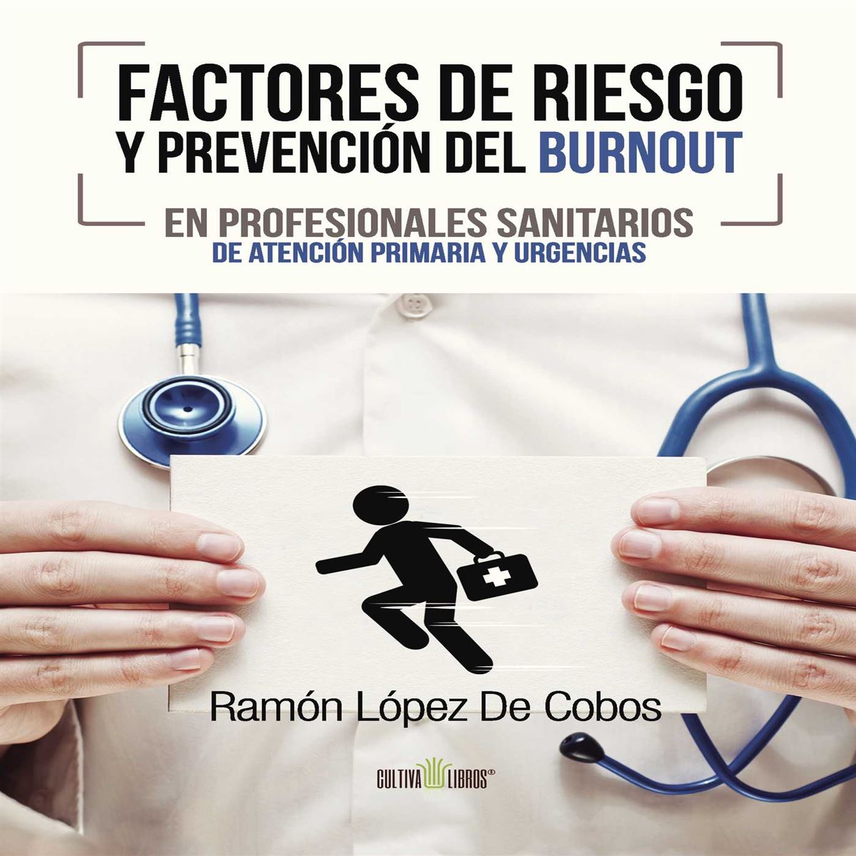 Factores De Riesgo Y Prevenci N Del Burnout En Profesionales Sanitarios De Atenci N Primaria Y