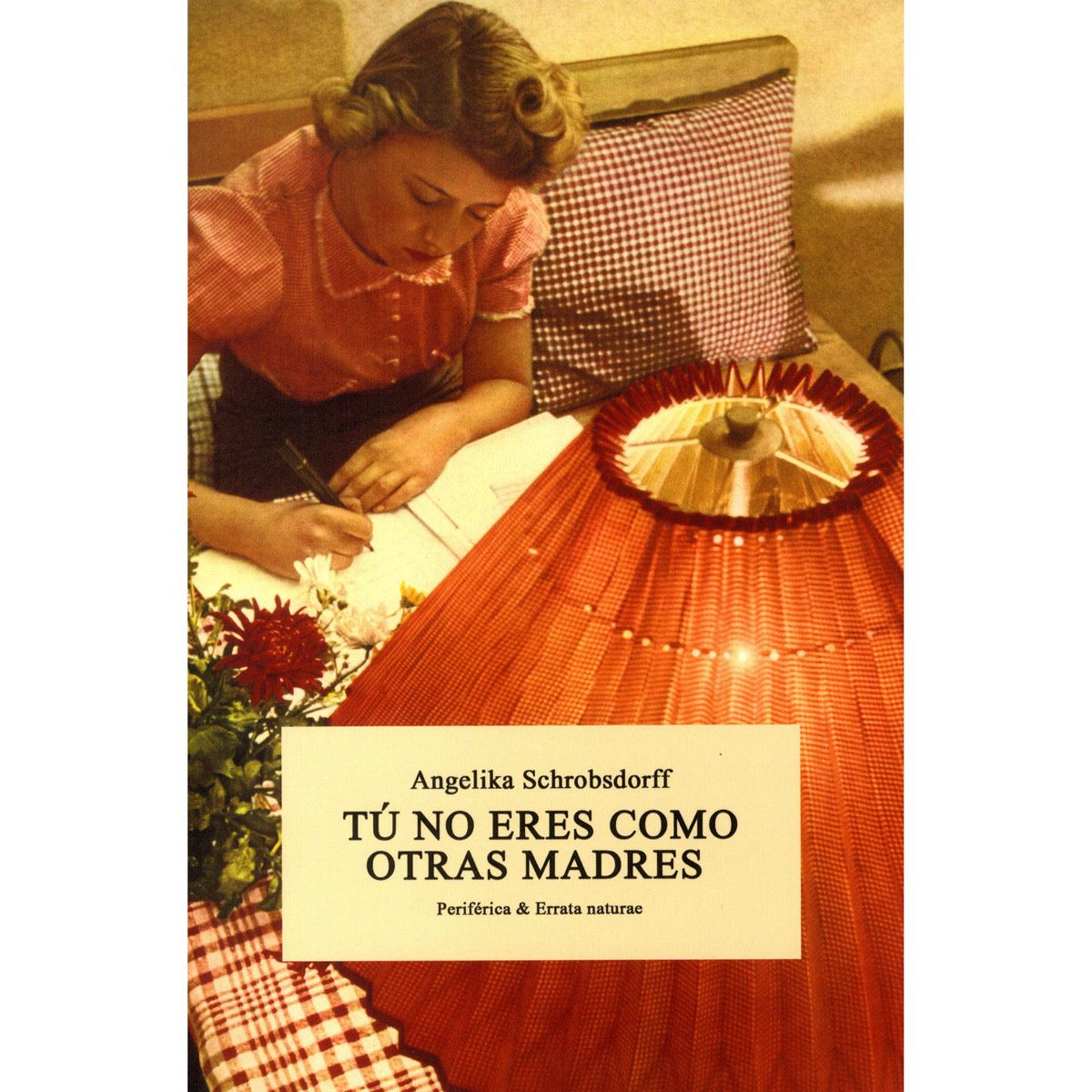 Tú no eres como otras madres