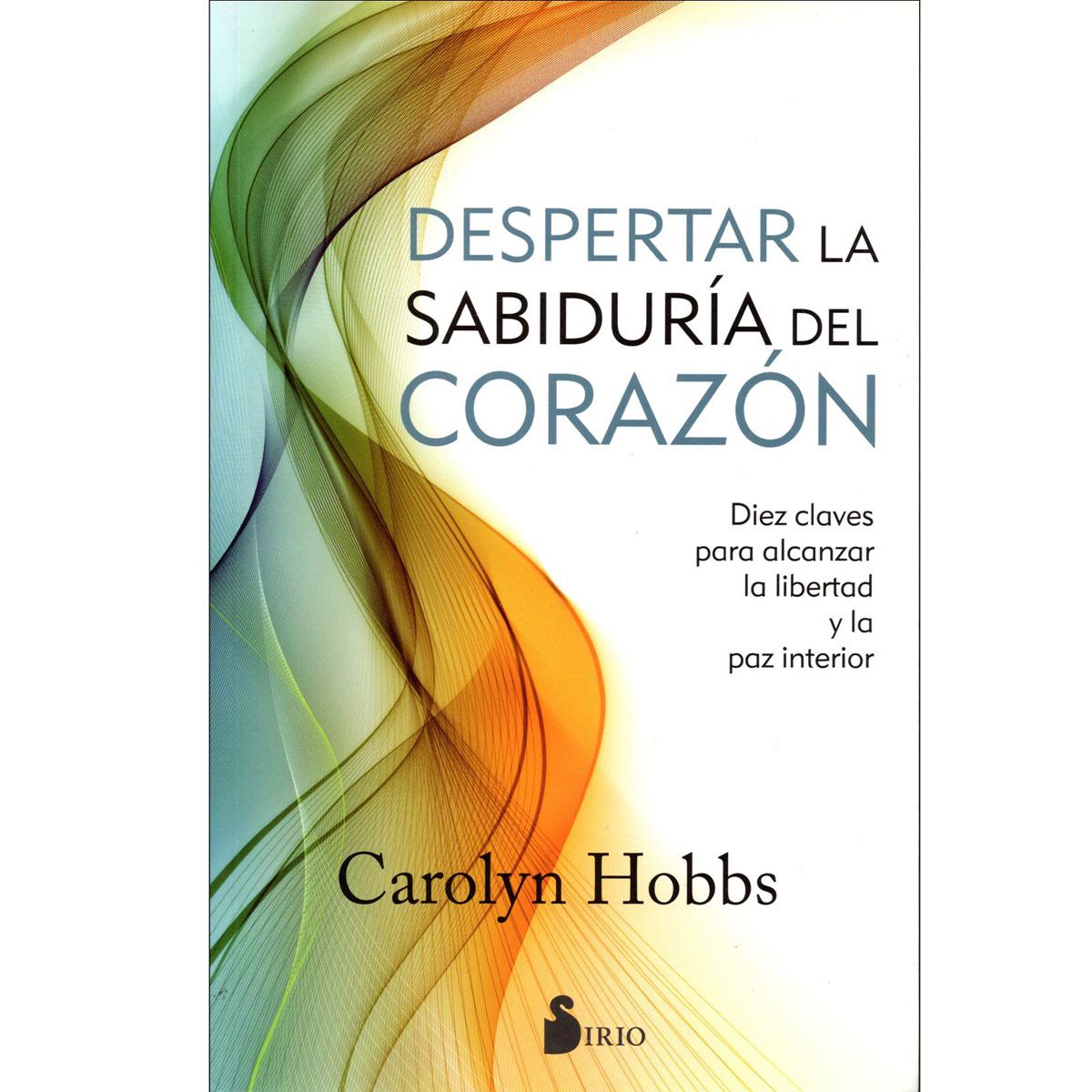Despertar La Sabiduría Del Corazón