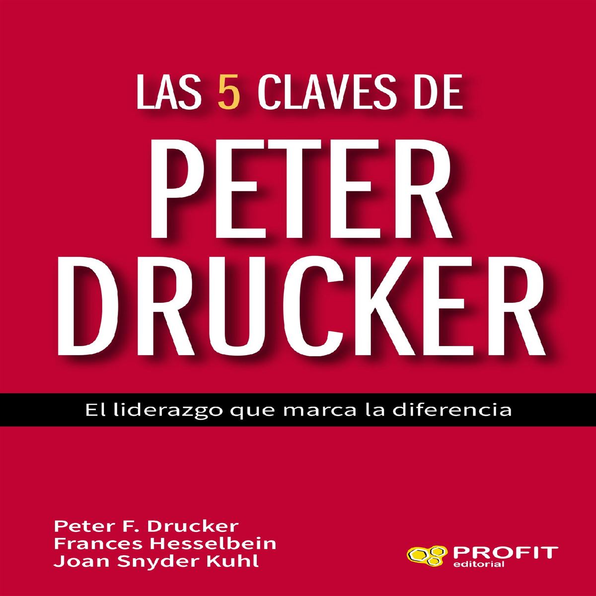 Las 5 Claves De Peter Drucker.