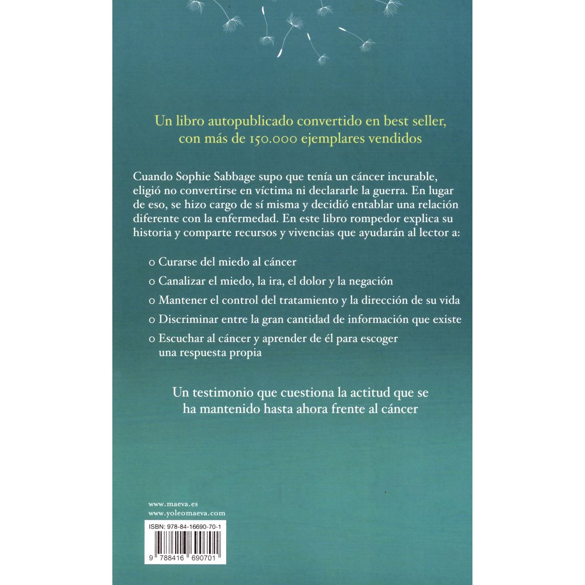 La mujer que susurraba al cáncer. Tengo cáncer, él no me tiene a mí
