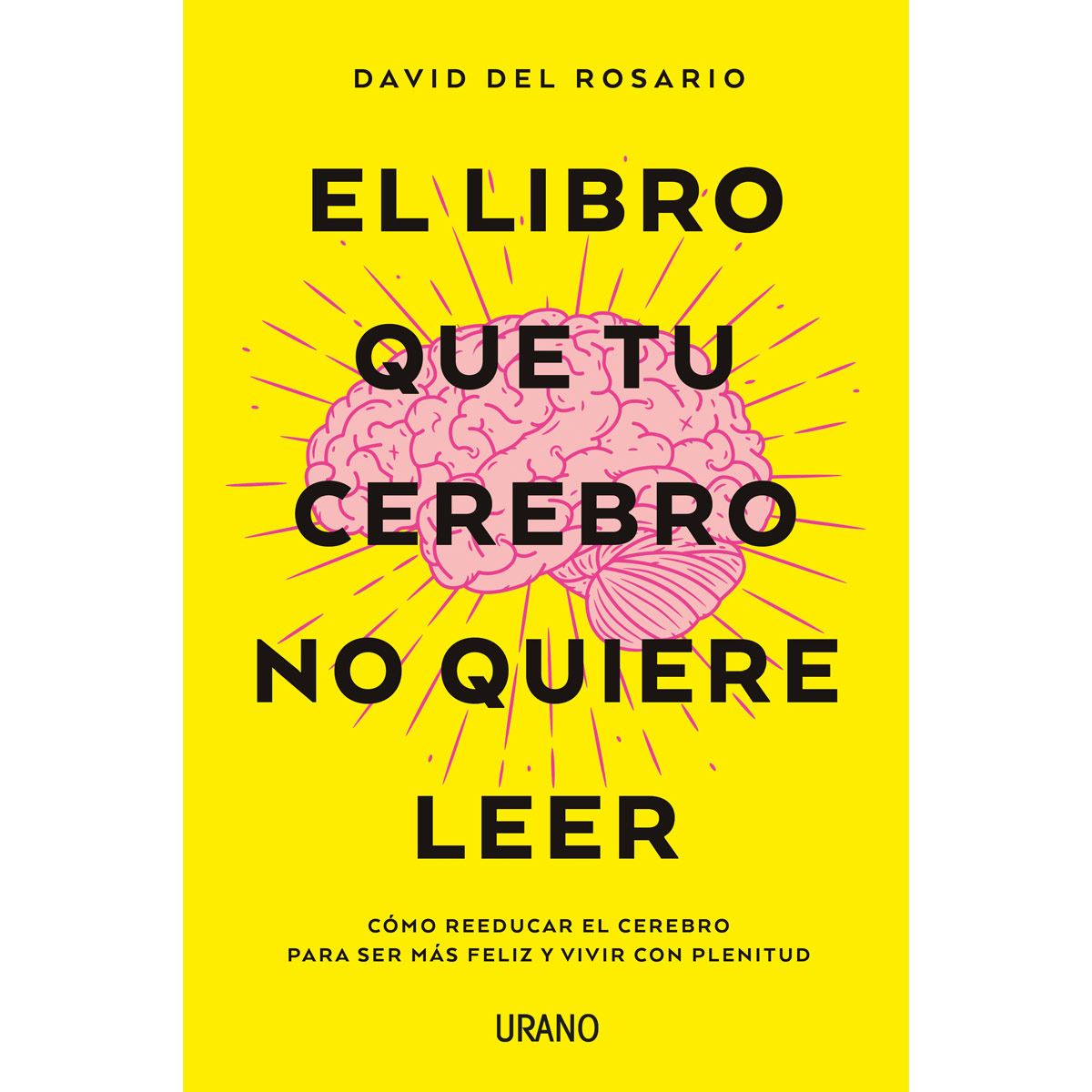 El Libro Que Tu Cerebro No Quiere Leer