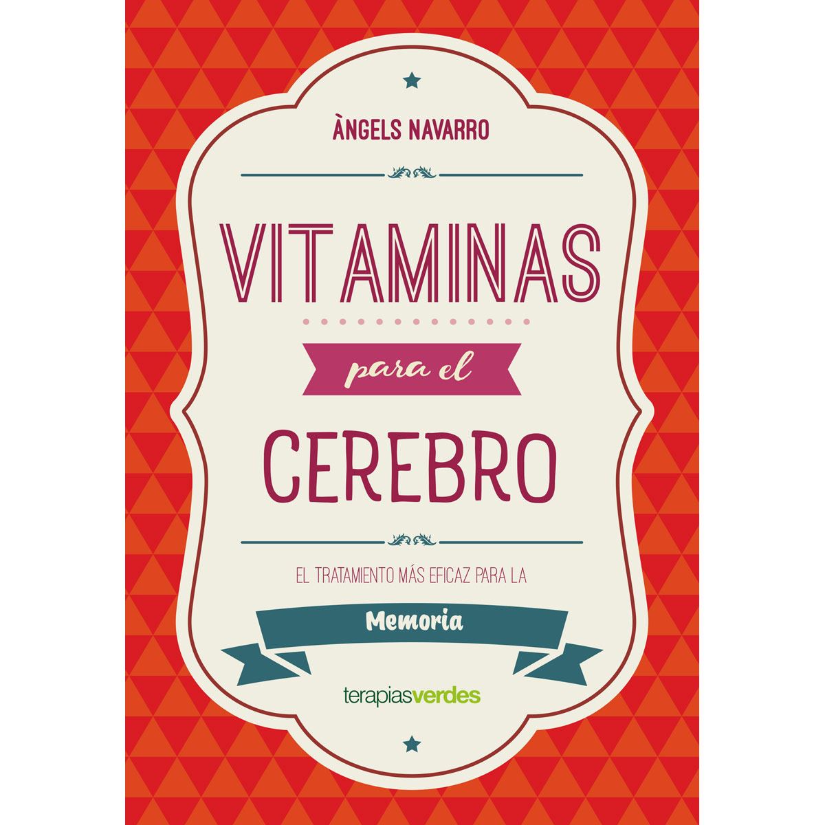 Vitaminas Para El Cerebro. Memoria