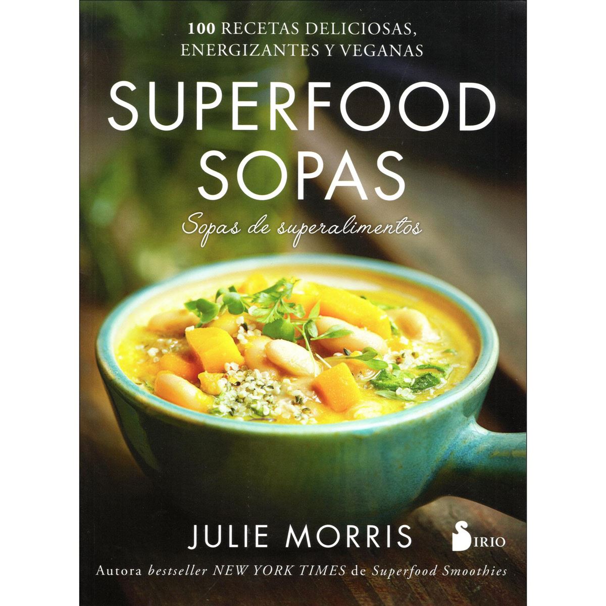 Superfoods Sopas. Sopas De Superalimentos