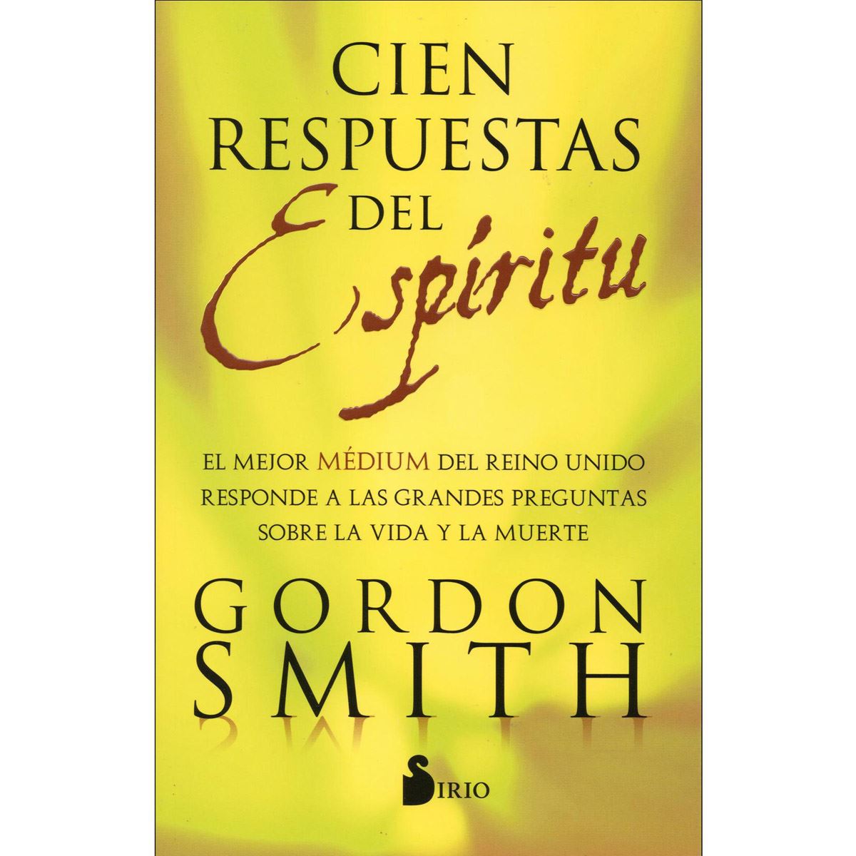 Cien Respuestas Del Espiritu
