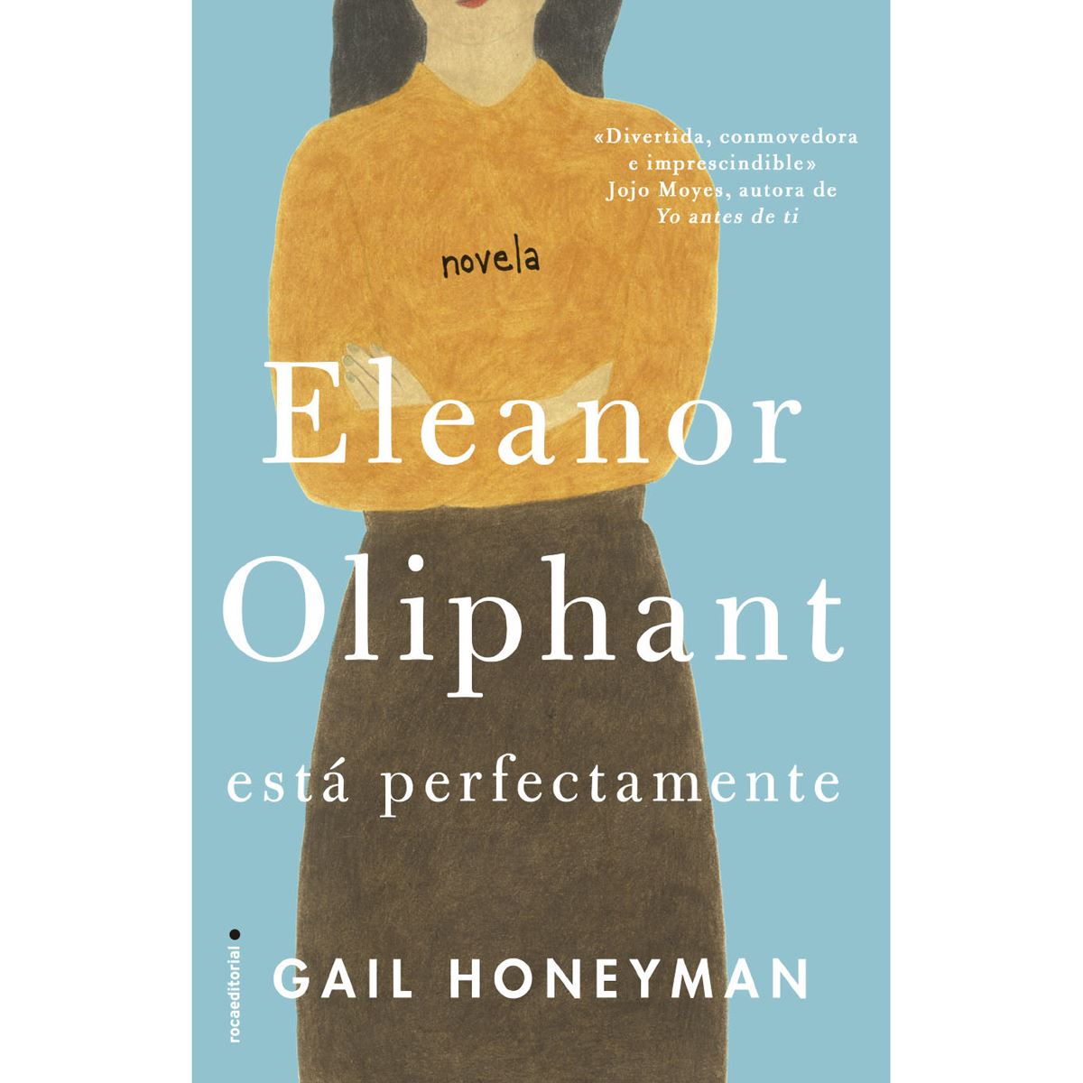 Eleonor oliphant está perfectamente