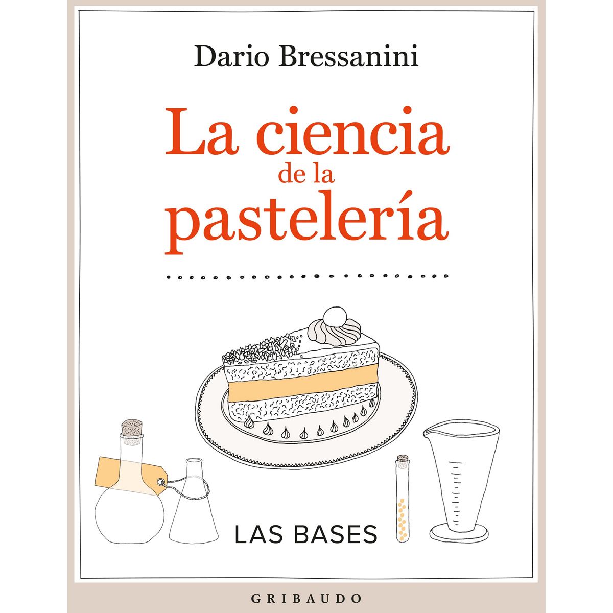 La ciencia de la pastelería. Las bases