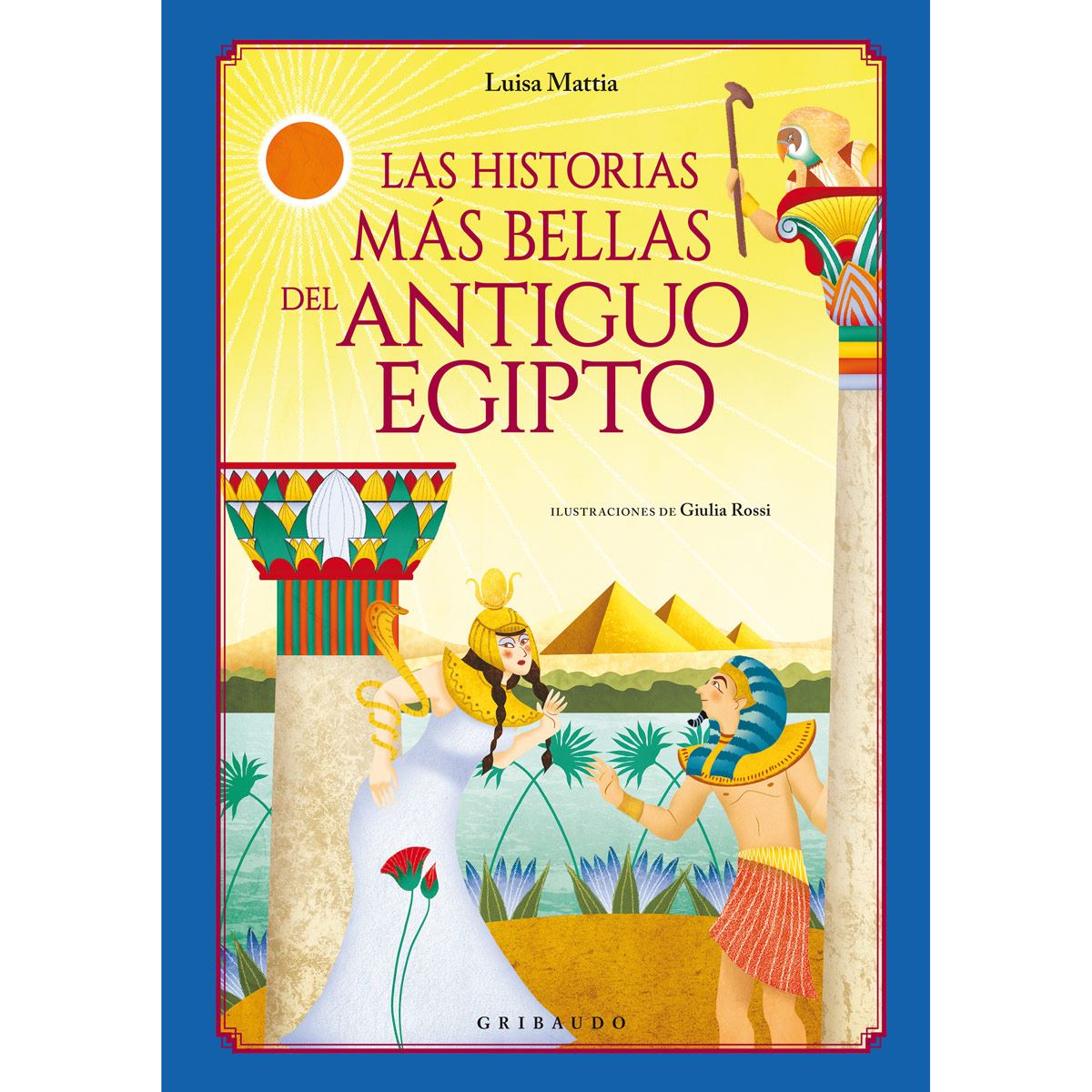 Las Historias Más Bellas Del Antiguo Egipto