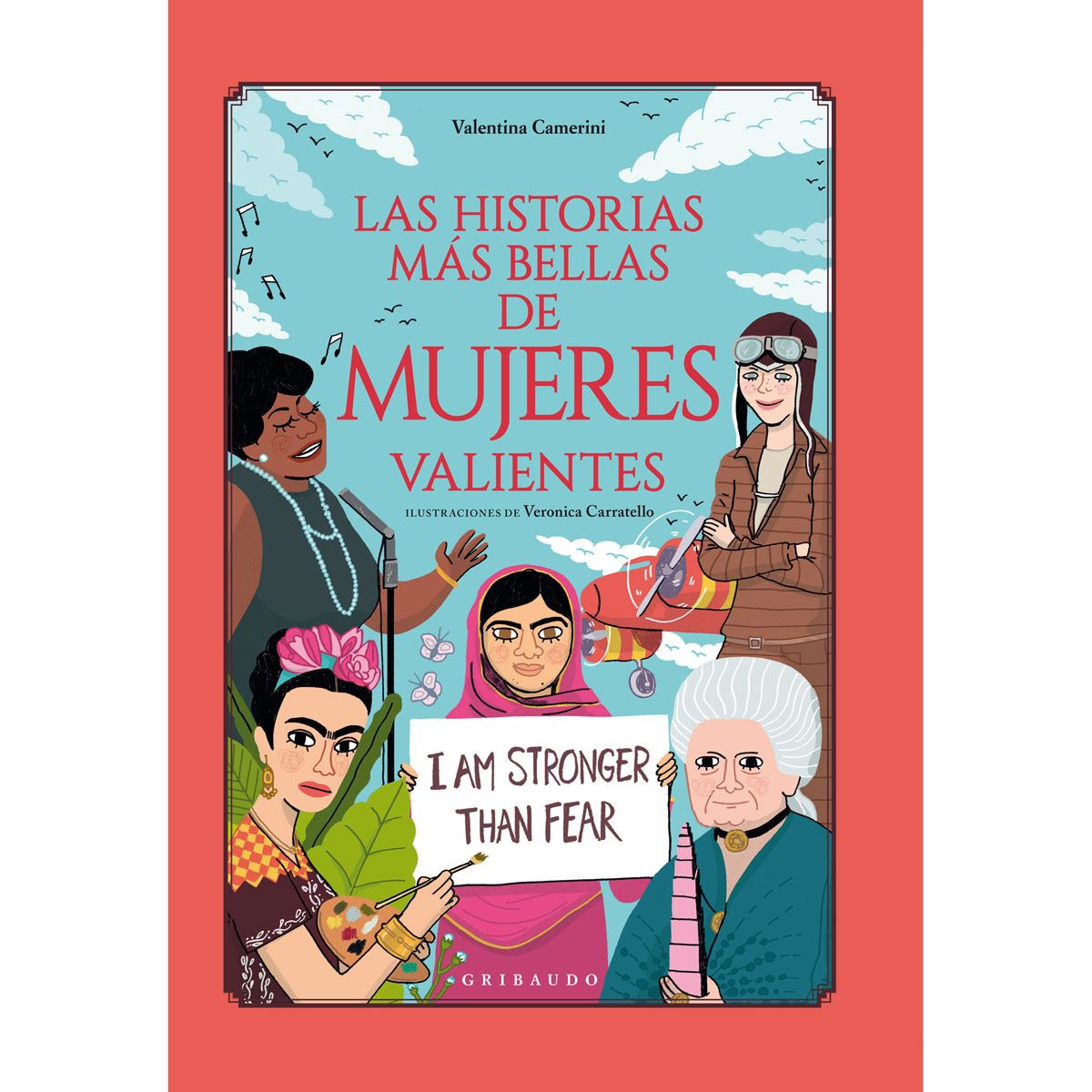 Historias Más Bellas De Mujeres Valientes, Las