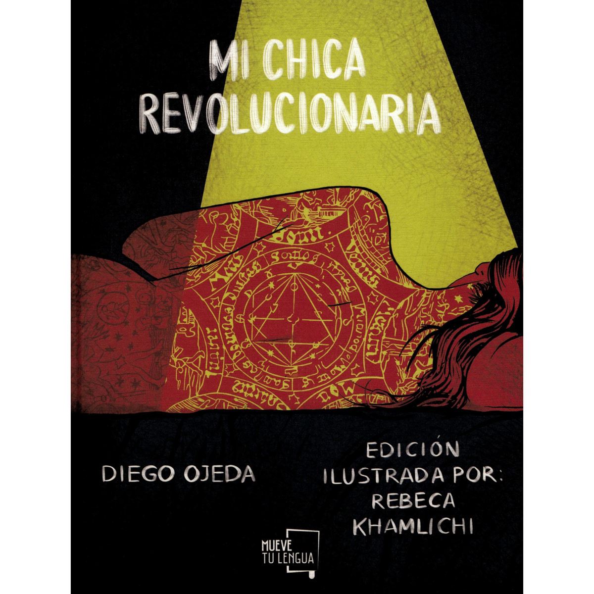 Mi chica revolucionaria. Edición ilustrada