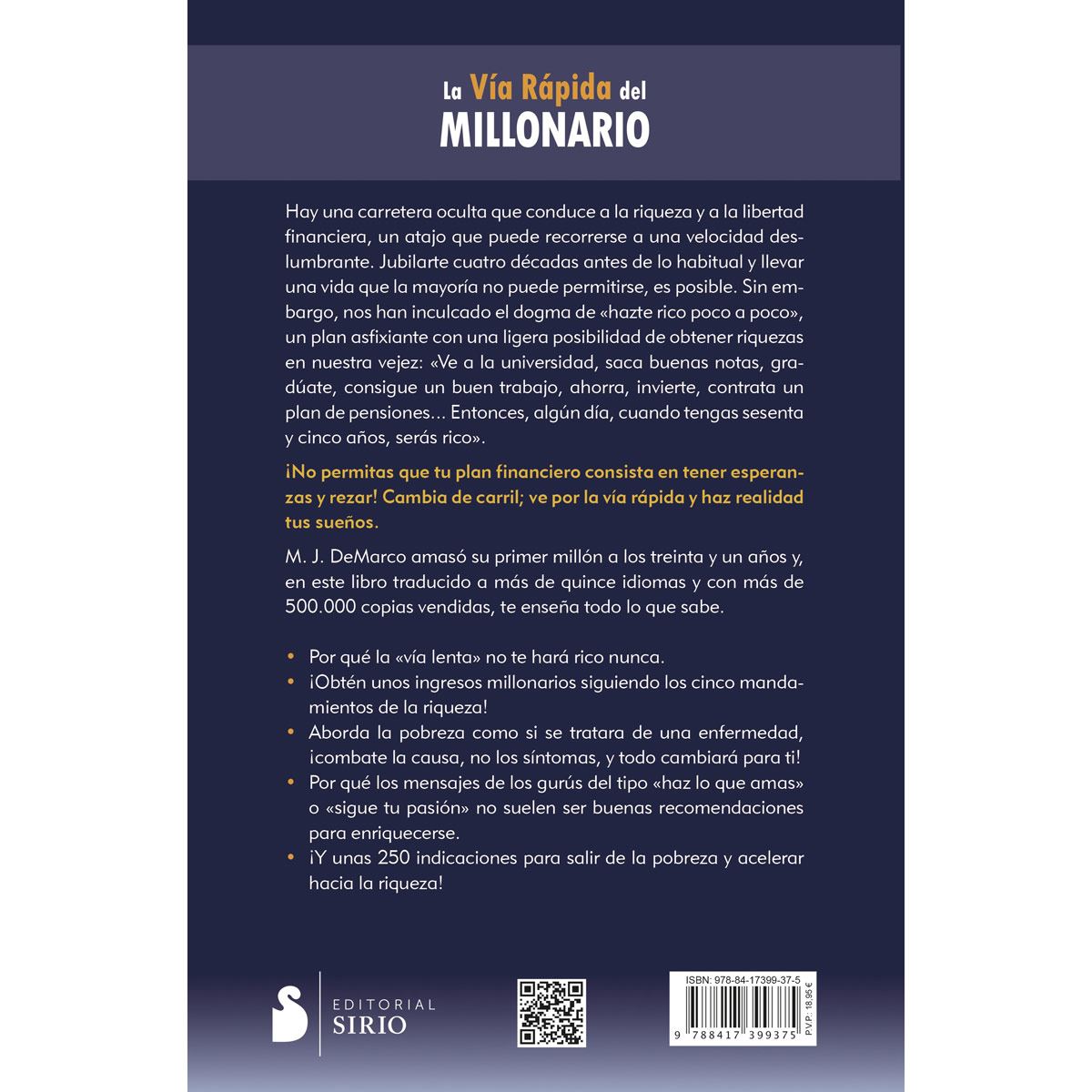 La vía rápida del millonario