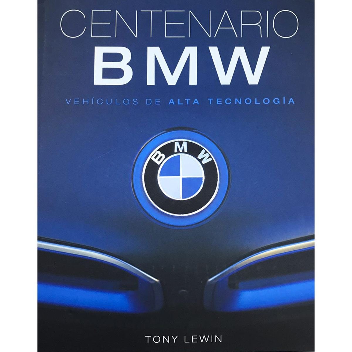 Centenario BMW. Vehículos de alta tecnología