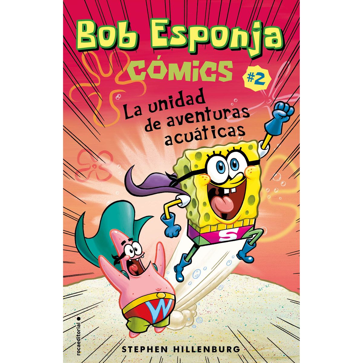 Bob Esponja Cómics. La Unidad De Aventuras Acuáticas