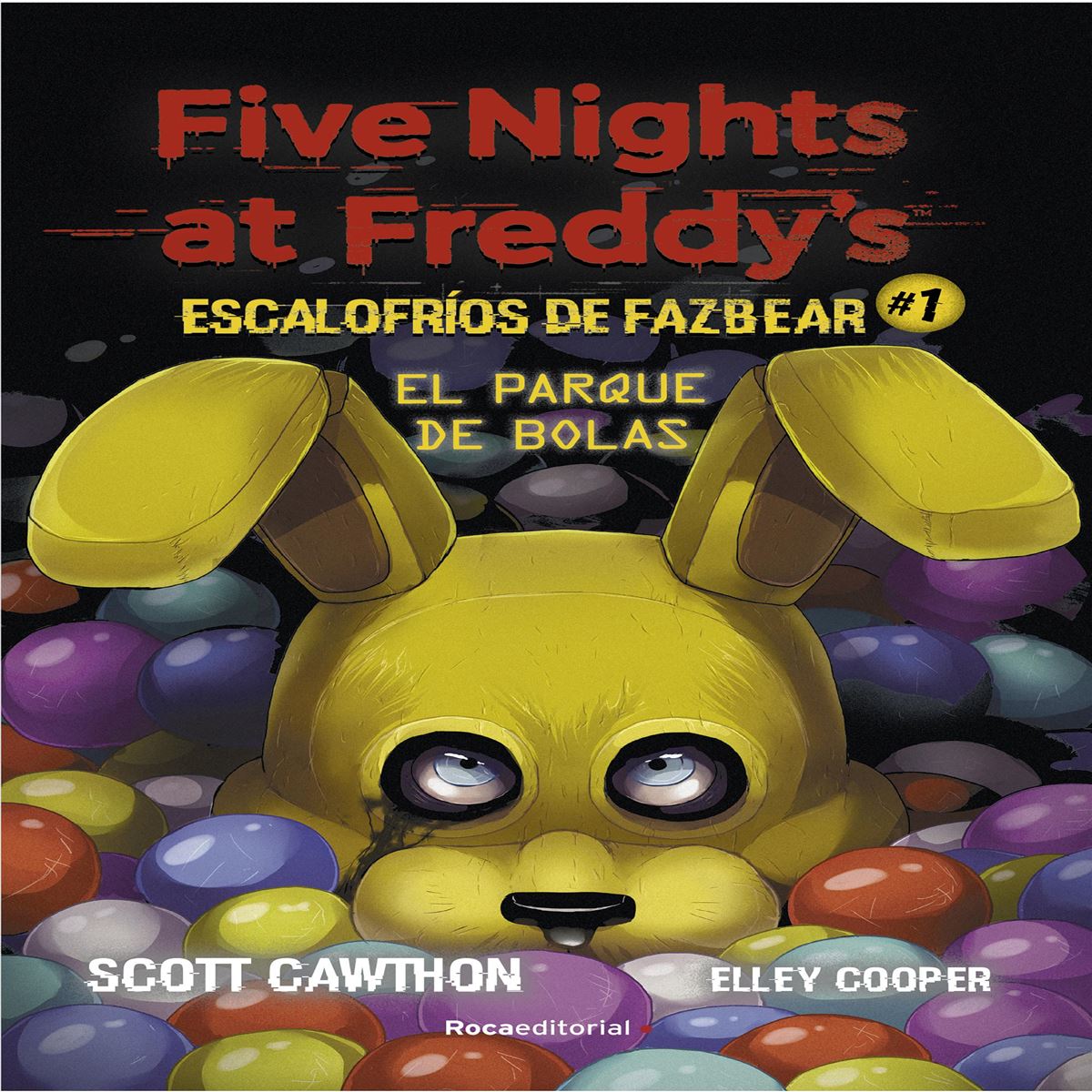 Five Nights at Freddy's. Escalofríos de Fazbear 1. El parque de bolas