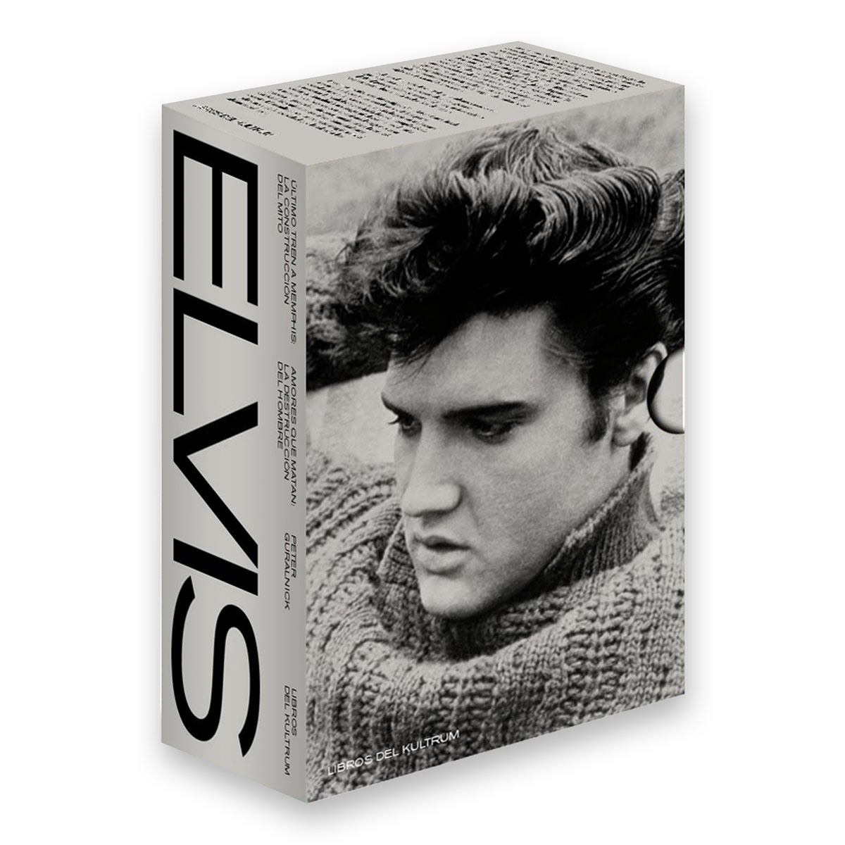 Elvis. Último tren a Memphis: La construcción del mito/Amores que matan: la destrucción del hombre (2 volúmenes)