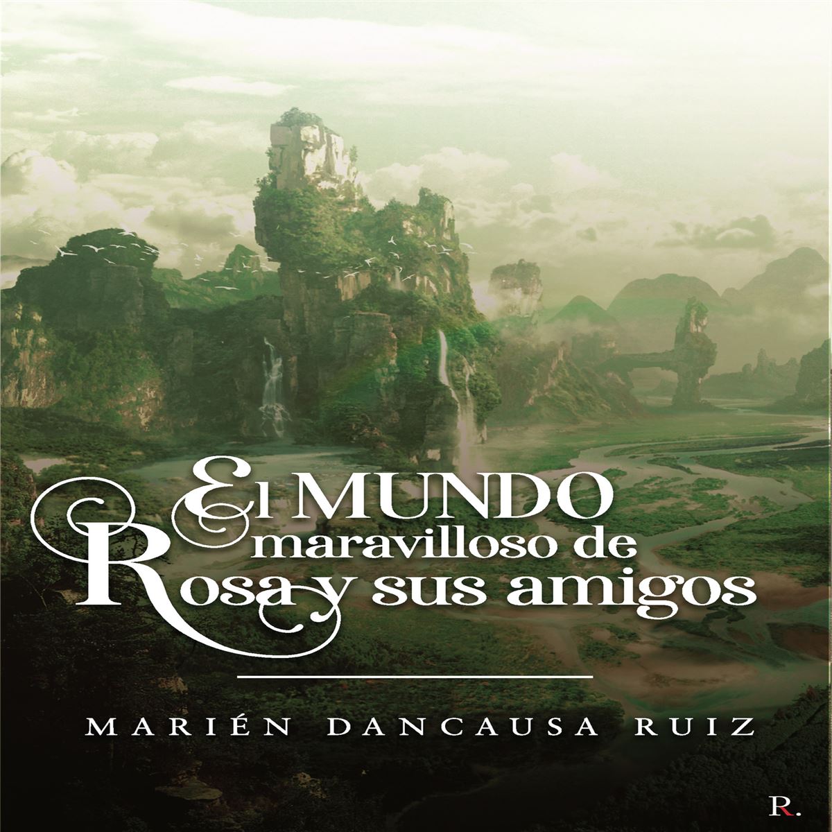 El mundo maravilloso de Rosa y sus amigos