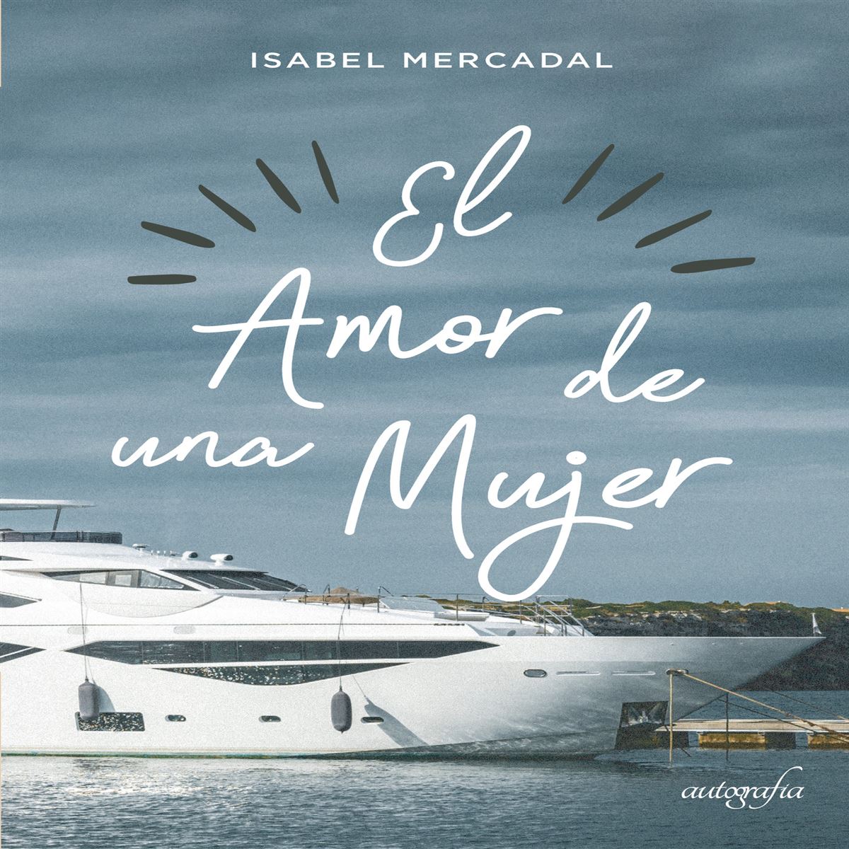El amor de una mujer
