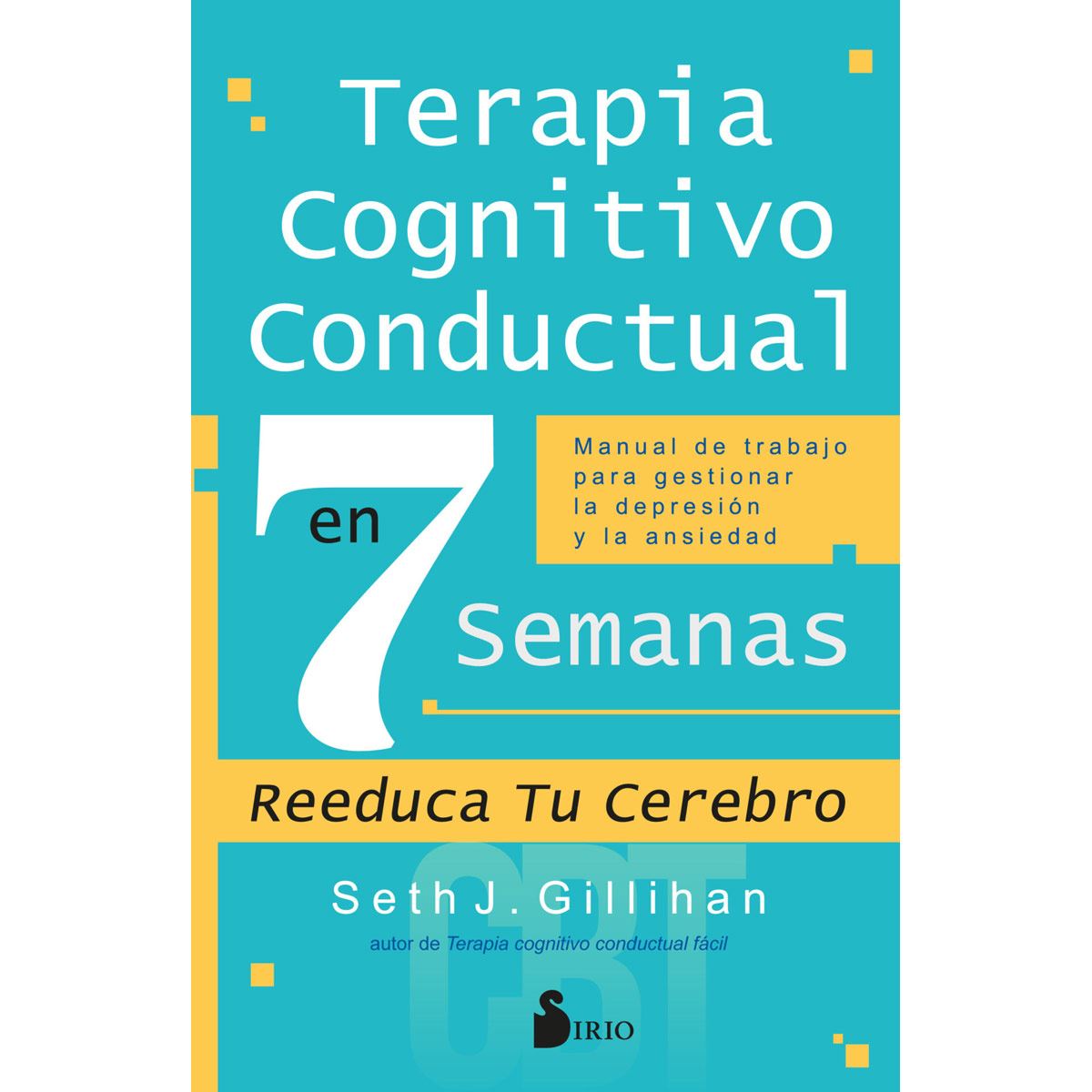 Terapia Cognitivo Conductual En 7 Semanas