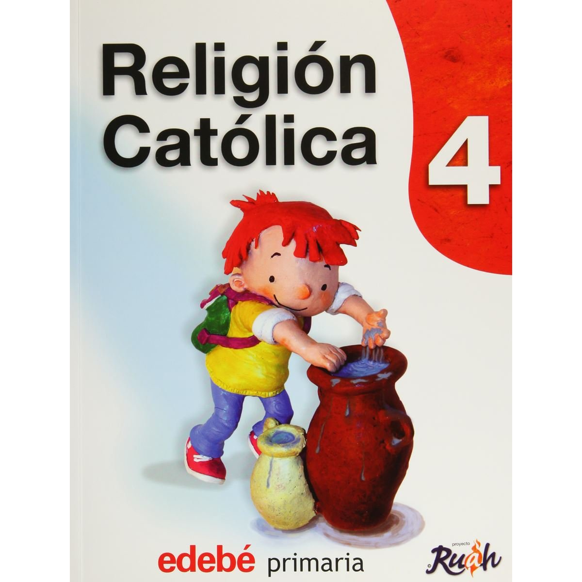 Ruah 4 Ep Religion Catolica C/Catequesis Guia Rapida