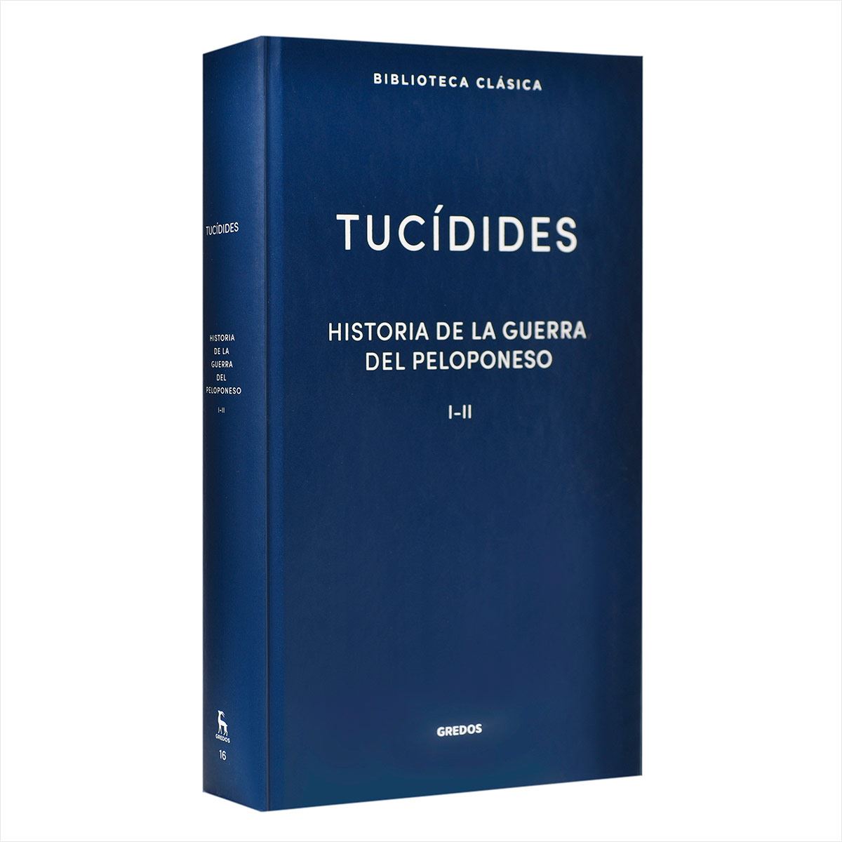 Tucídides: Historia De La Guerra Del Peloponeso I-II