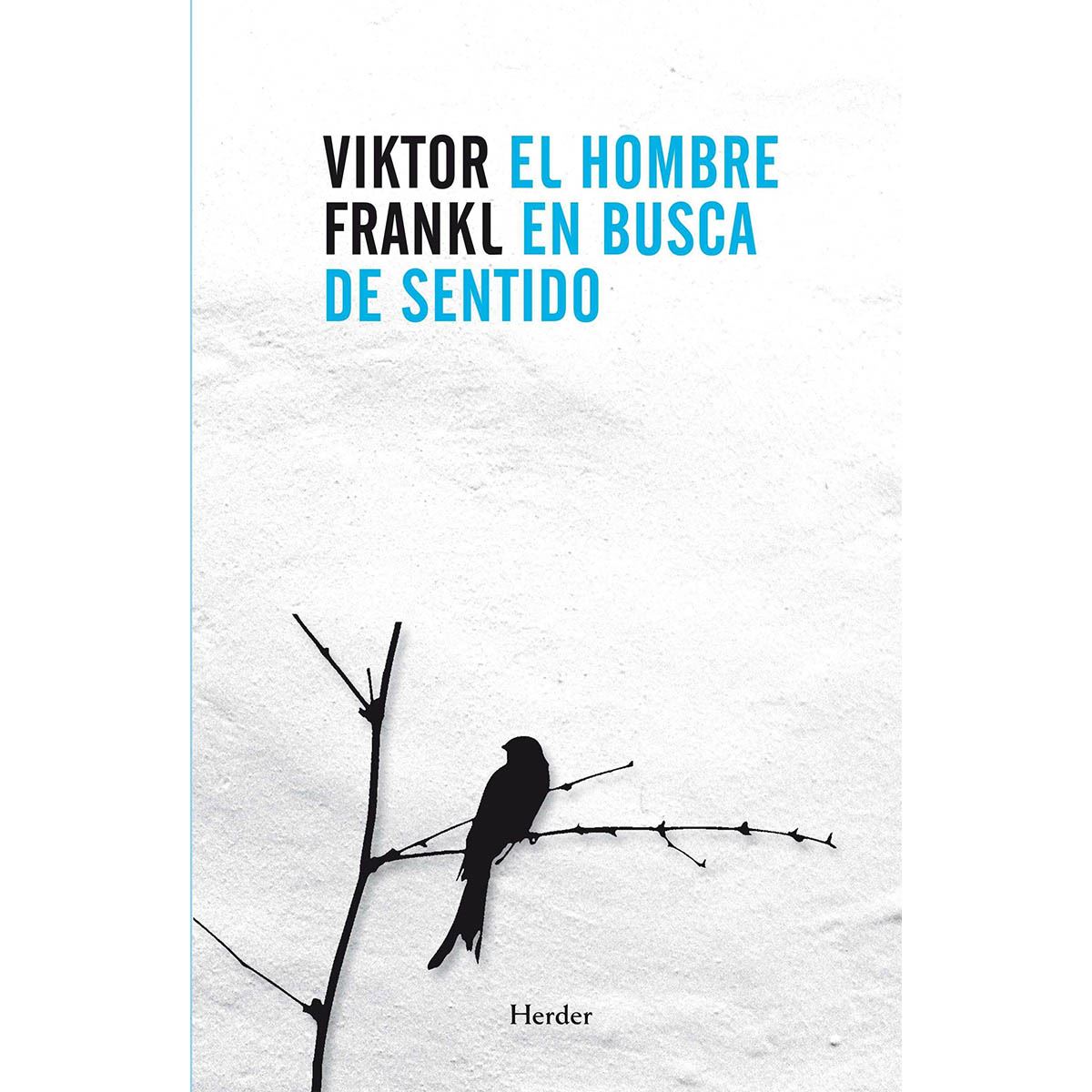 El Hombre En Busca Del Sentido