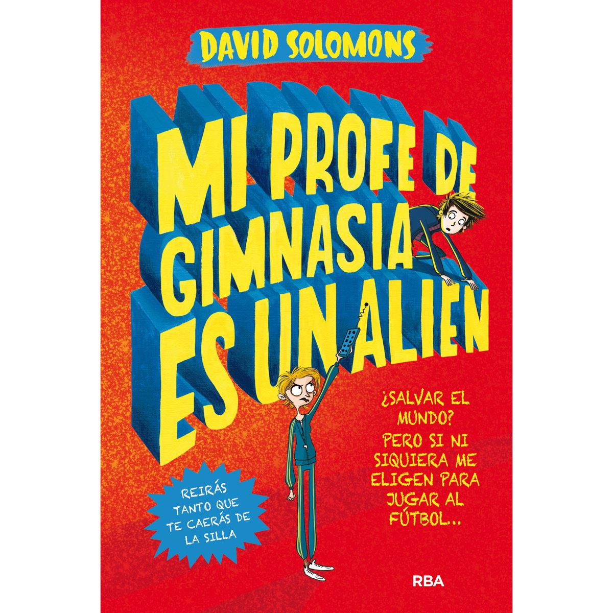 Mi Profe De Gimnasia Es Un Alíen