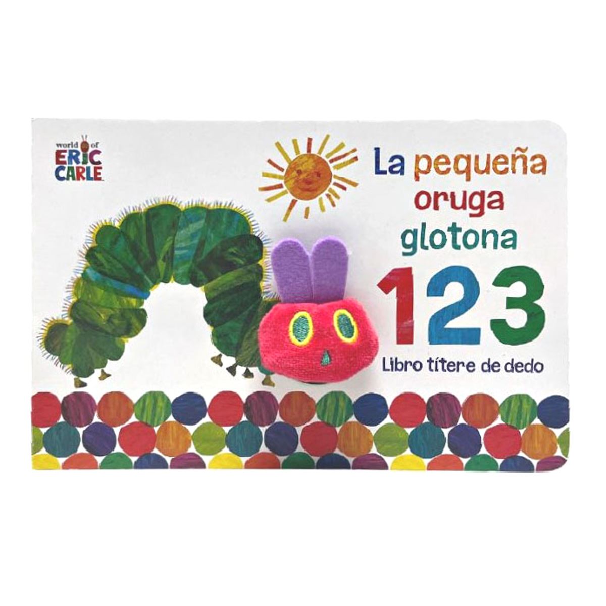 La pequeña oruga glotona 1 2 3. Libro títere de dedo