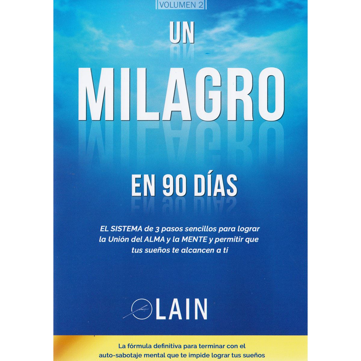 Un Milagro En 90 Días Volumen 2