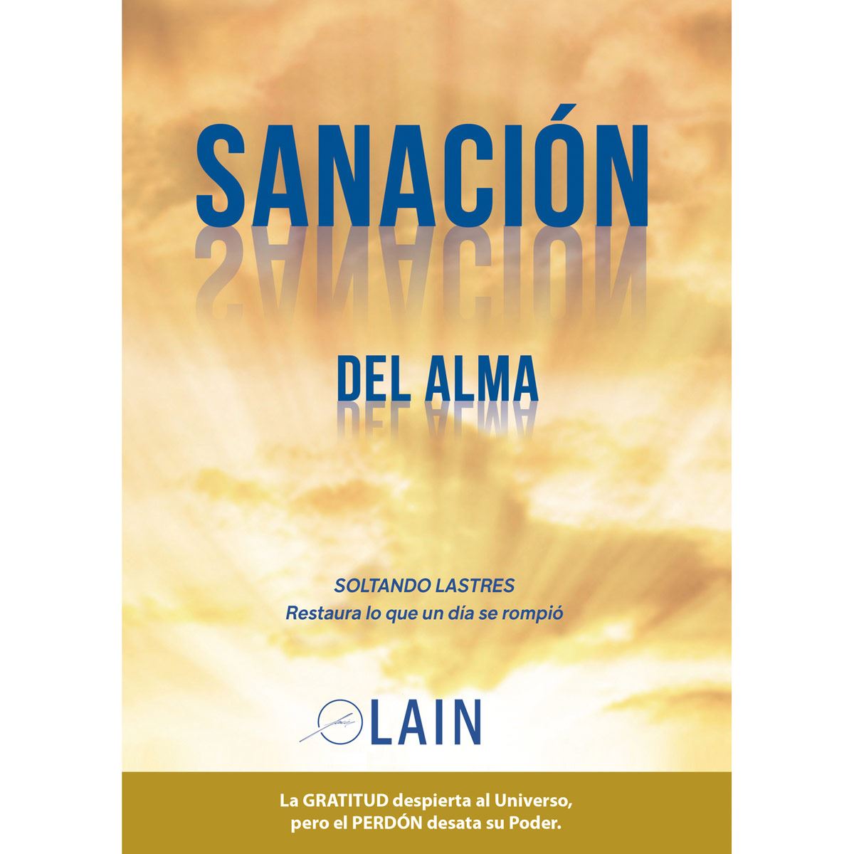Sanación Del Alma. Volumen 5