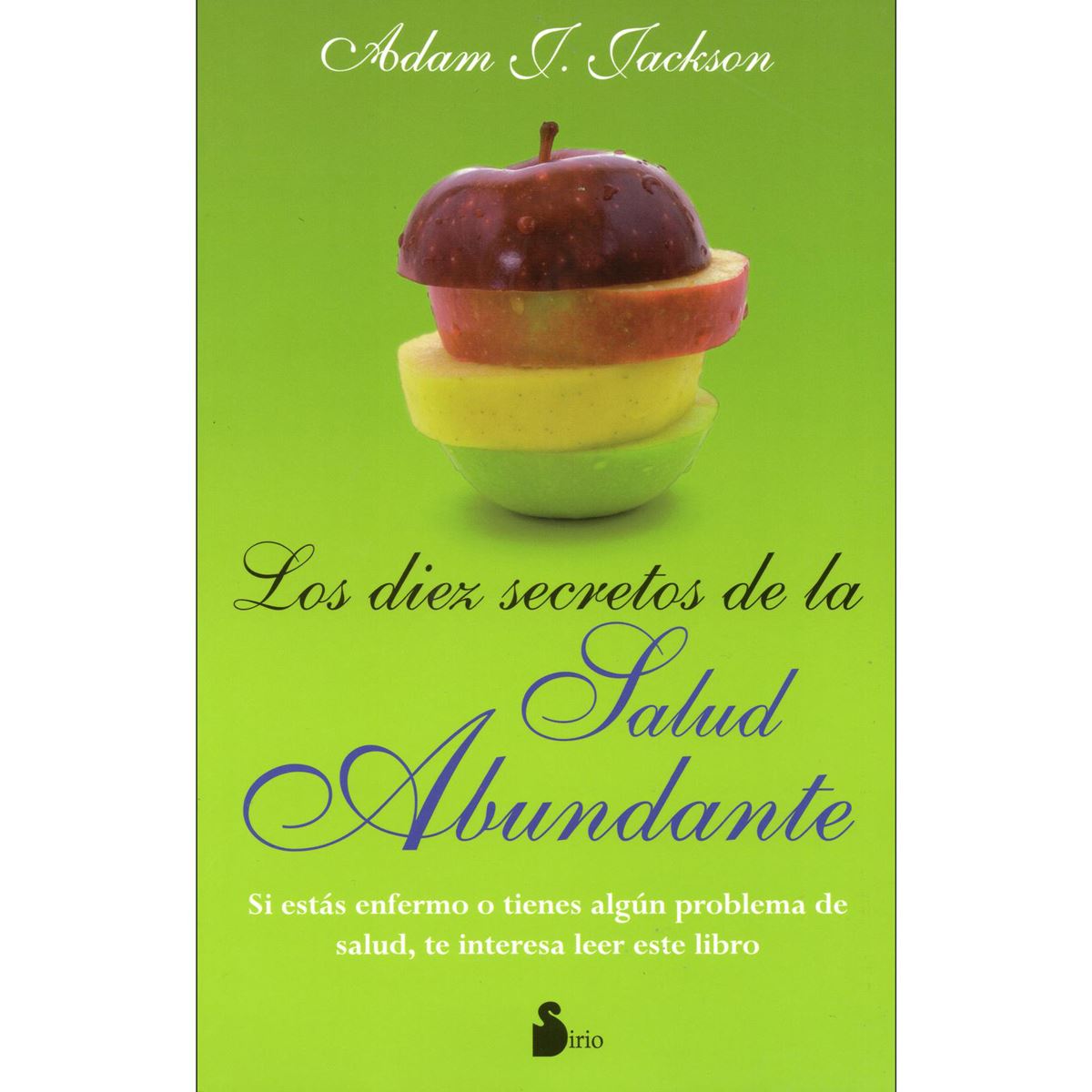 Los Diez Secretos De La Salud Abundante
