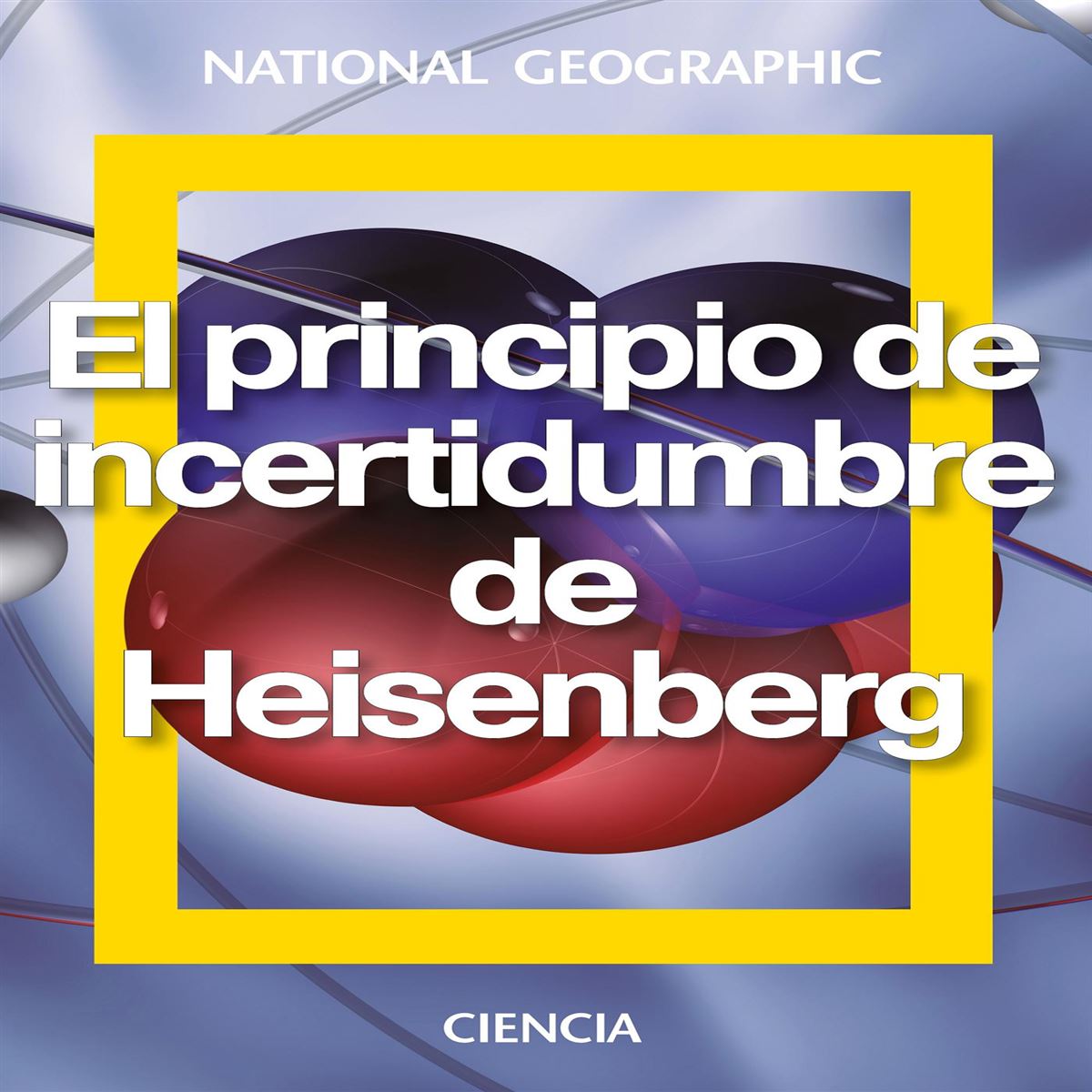 El principio de incertidumbre de Heisenberg