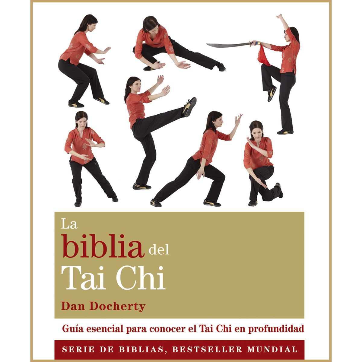 La Biblia del Tai Chi