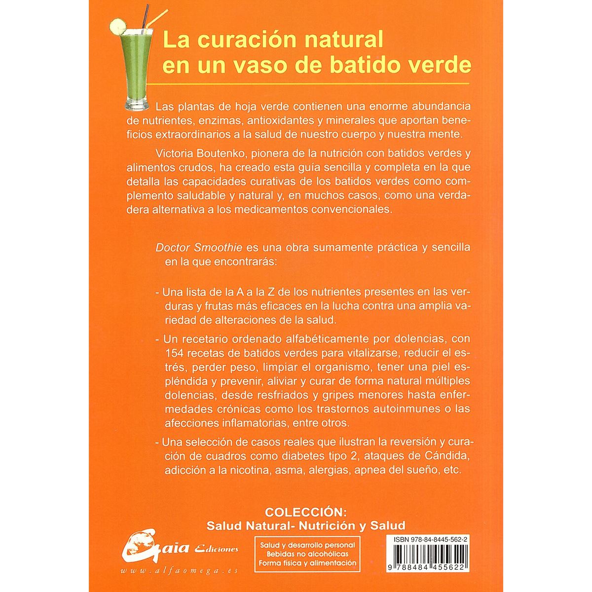 Doctor Smoothie. Guía completa con las dolencias más comunes y los 150 smoothies verdes que las previenen o remedian