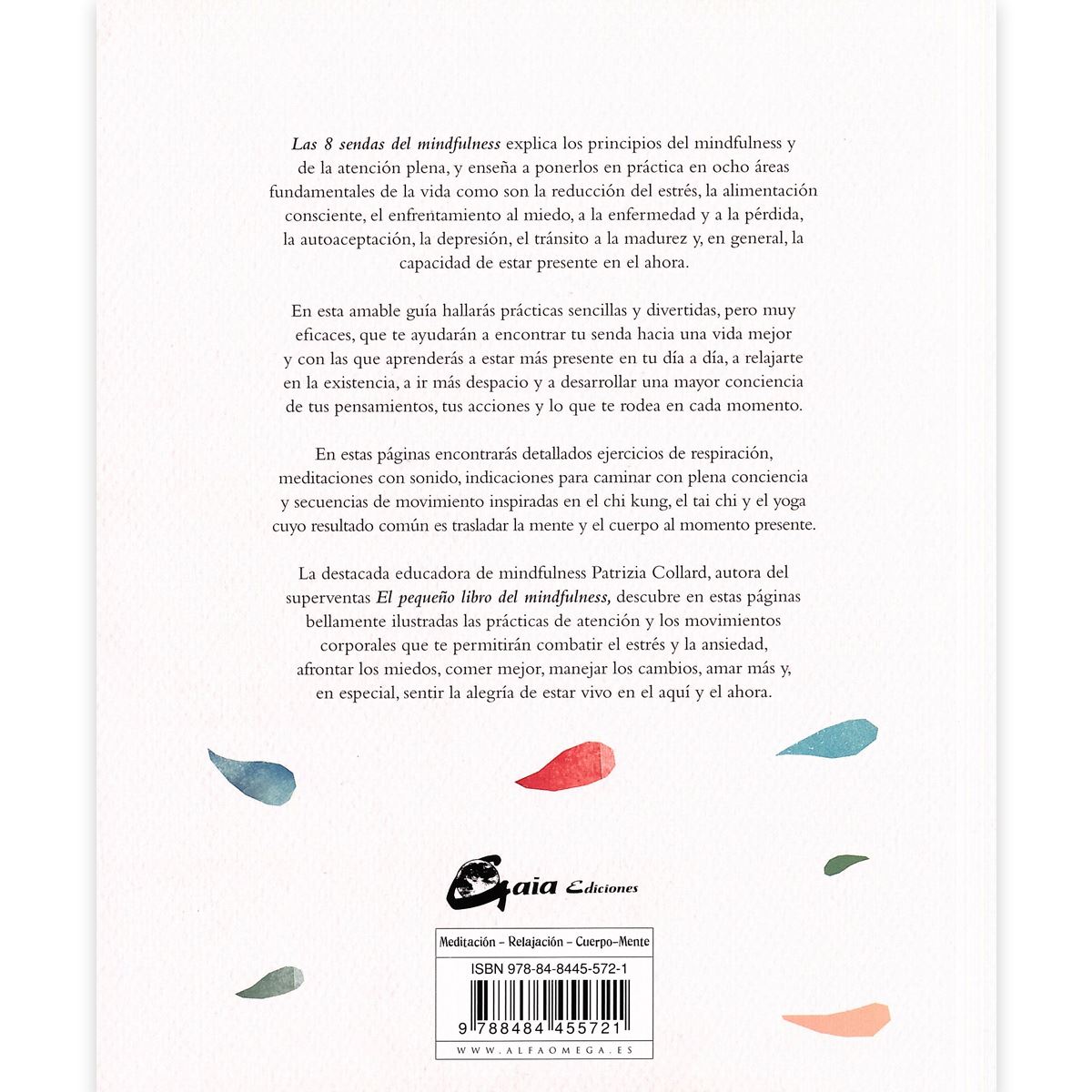 Las 8 sendas del Mindfulness. Prácticas sencillas para librarse del estrés y vivir en el presente