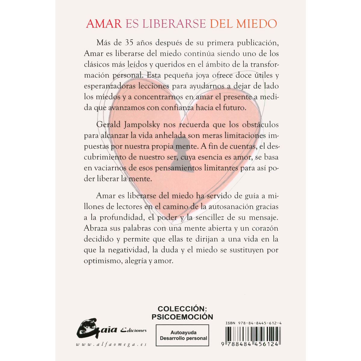 Amar es liberarse del miedo