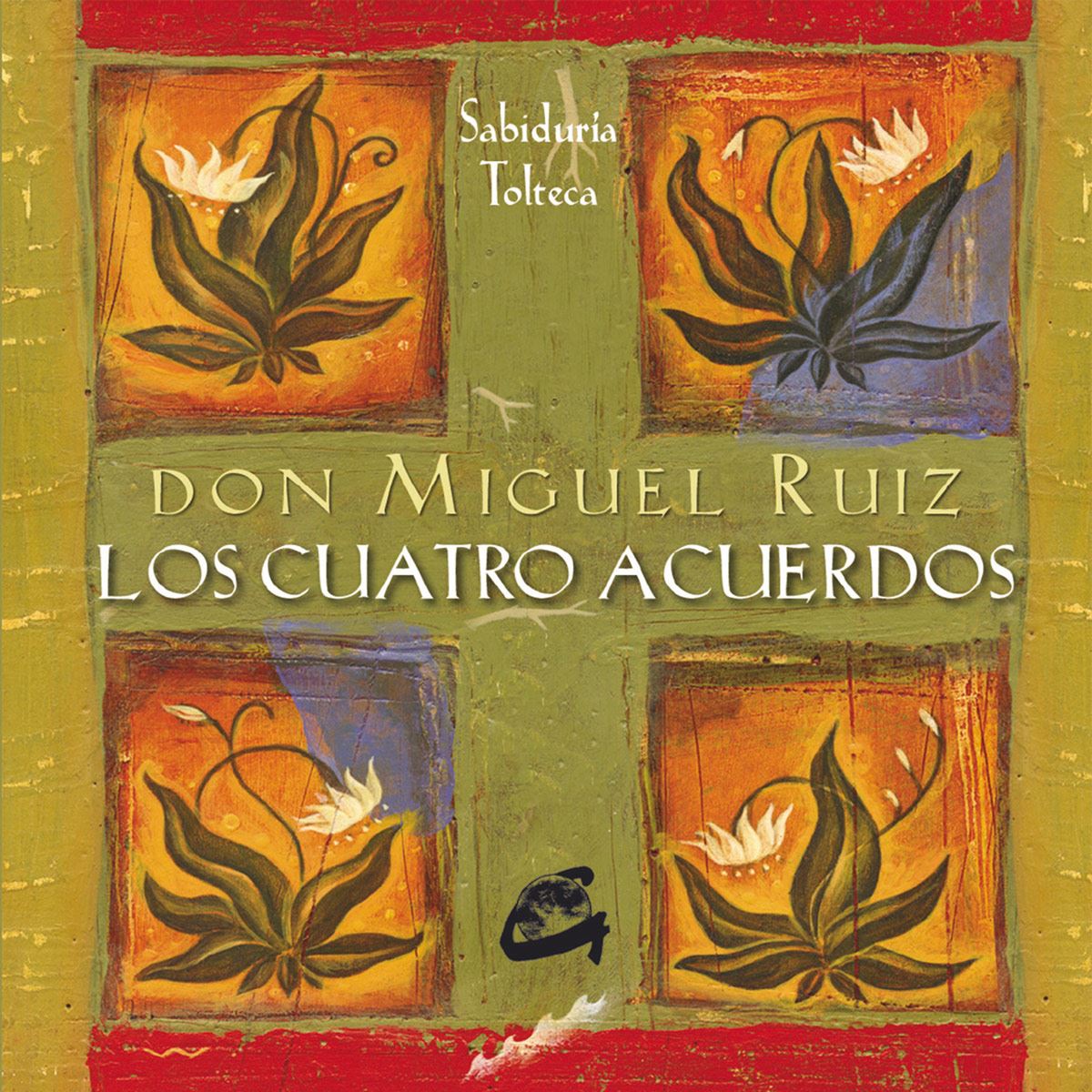 Los Cuatro acuerdos. Cartas (Nueva edición)