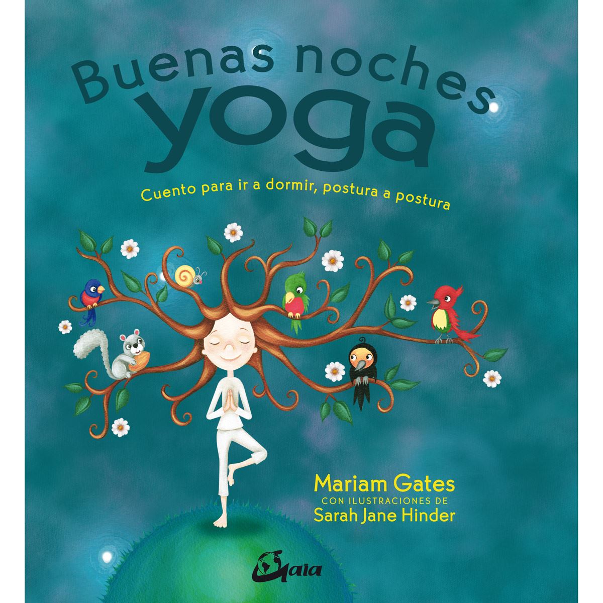 Buenas noches yoga. Cuento para ir a dormir, postura a postura