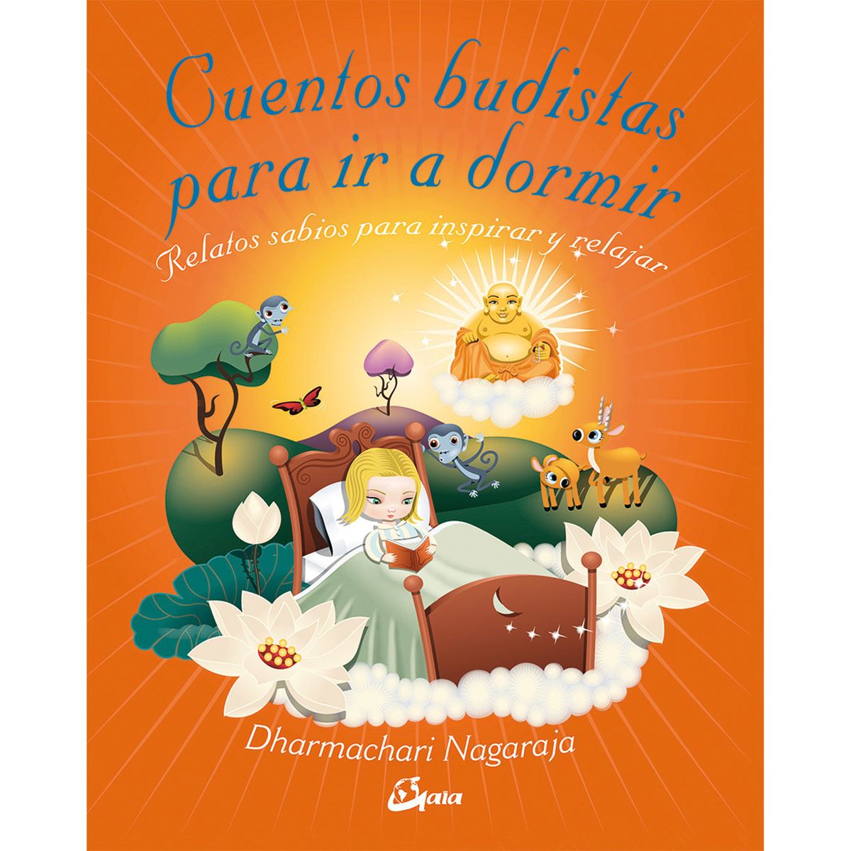 Cuentos Budistas Para Ir A Dormir Relatos Sabios Para Inspirar Y Relajar