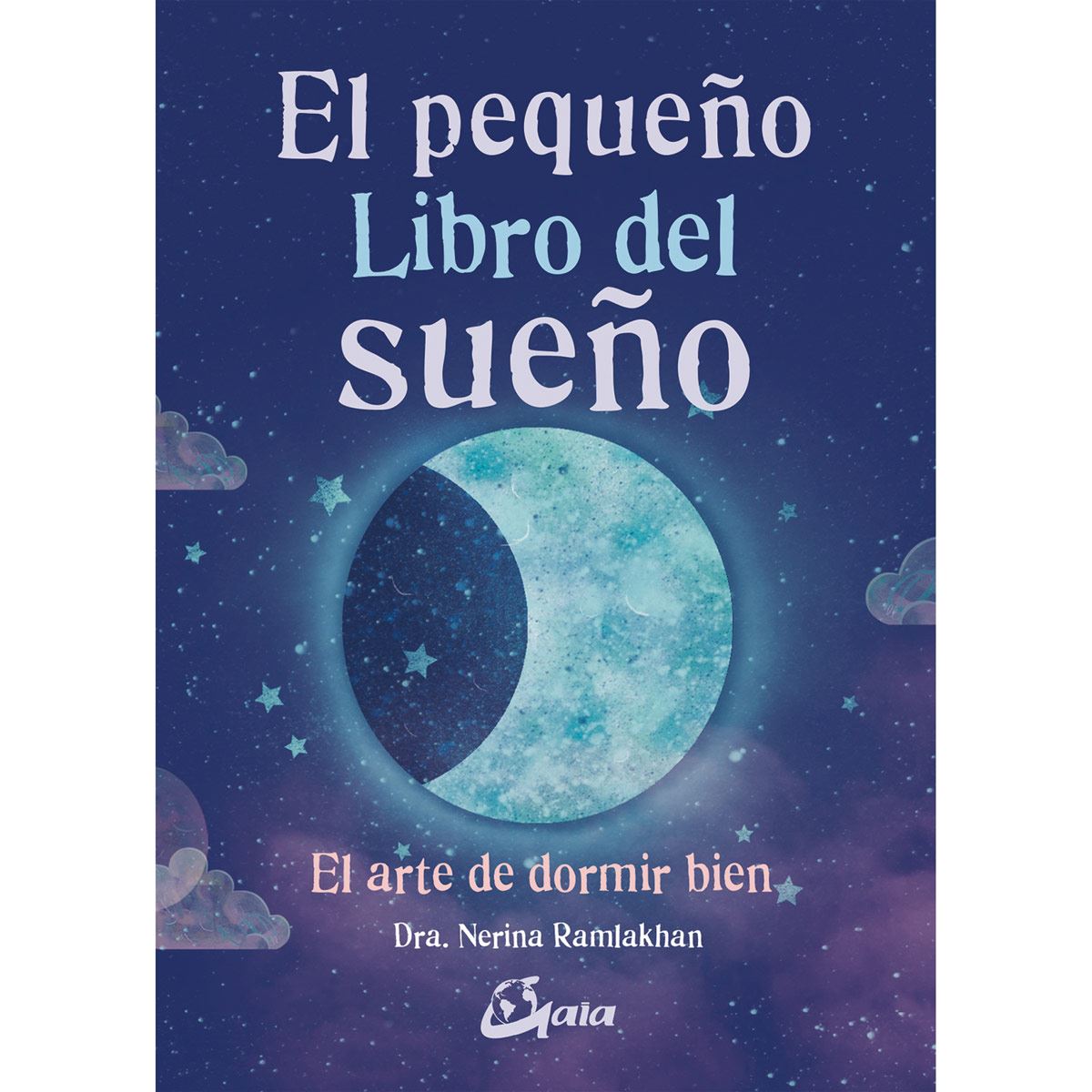 El Pequeño Libro Del Sueño. El Arte De Dormir Bien
