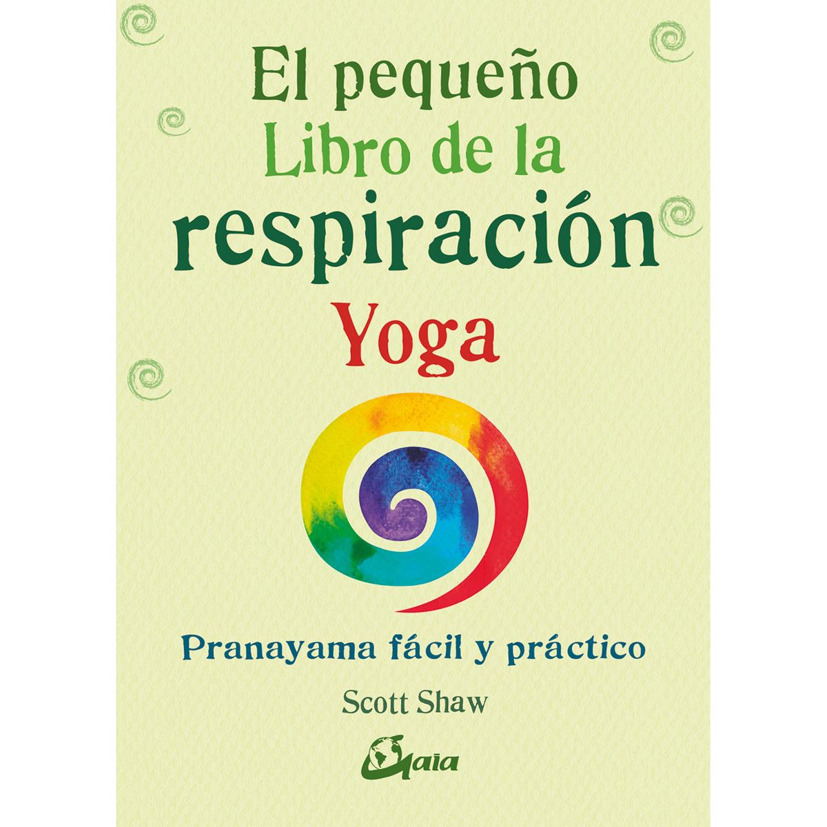 El pequeño libro de la respiración (Nueva edición)