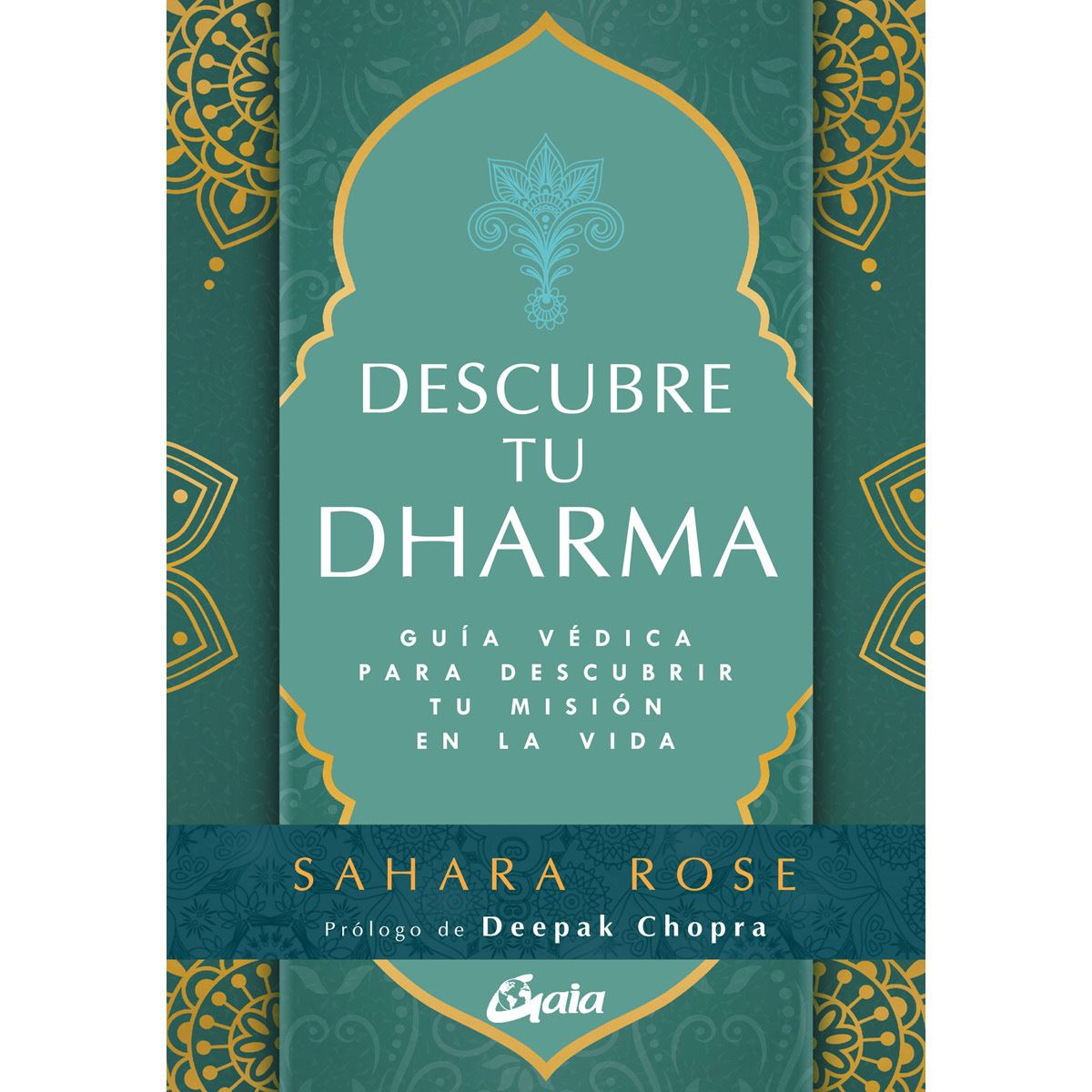 Descubre tu dharma. Guía védica para descubrir tu misión en la vida