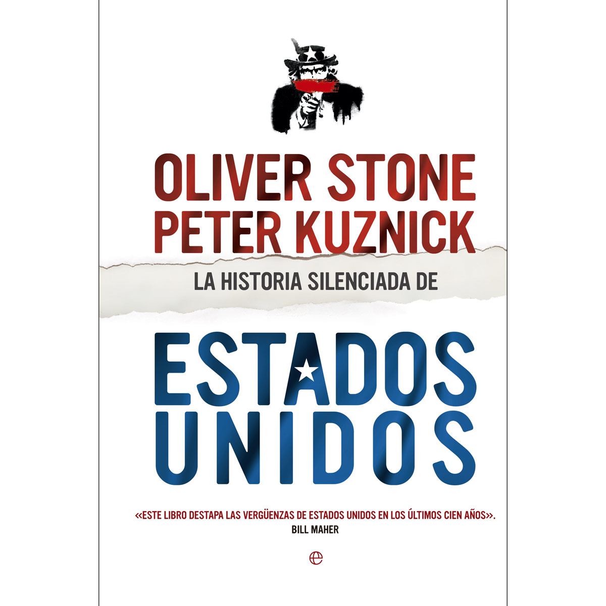 Historia Silenciada De Estados Unidos, La