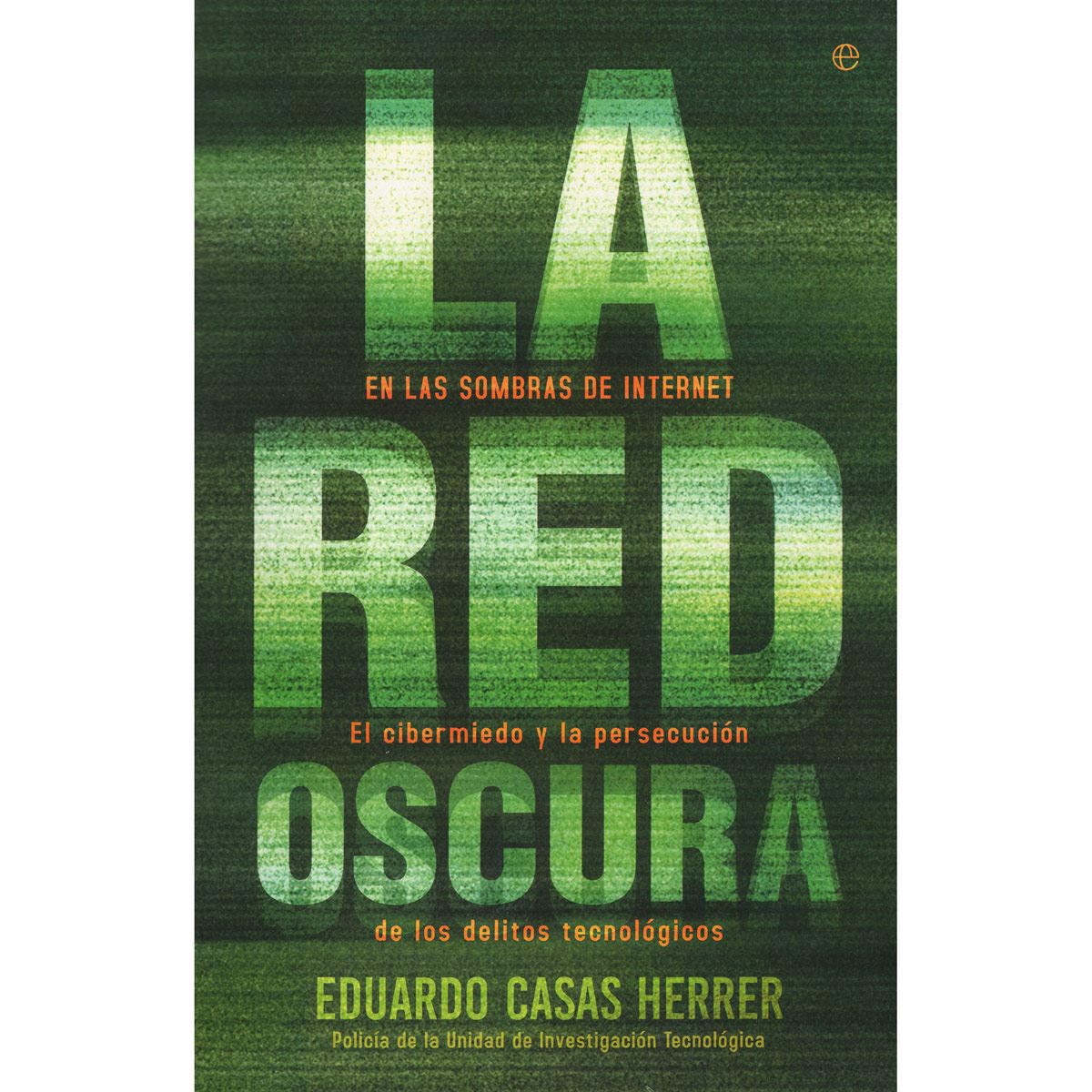 red oscura, La