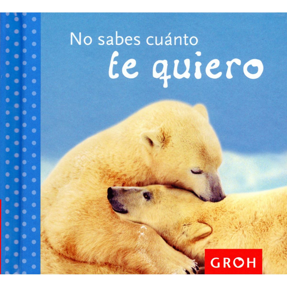 No Sabes Cuanto Te Quiero