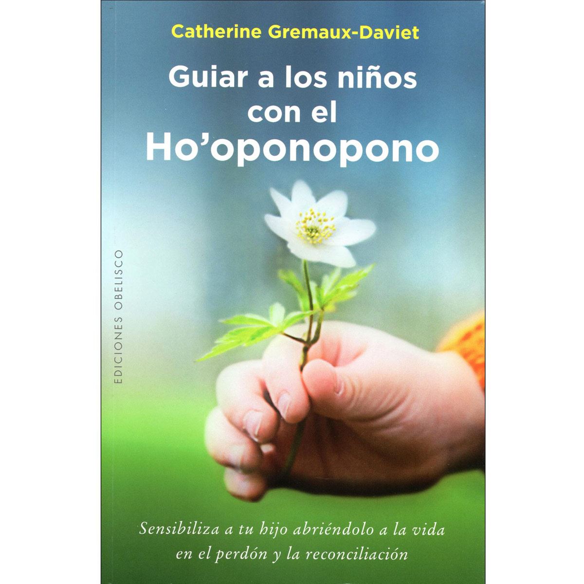 Guiar A Los Niños Con El Ho´oponopono