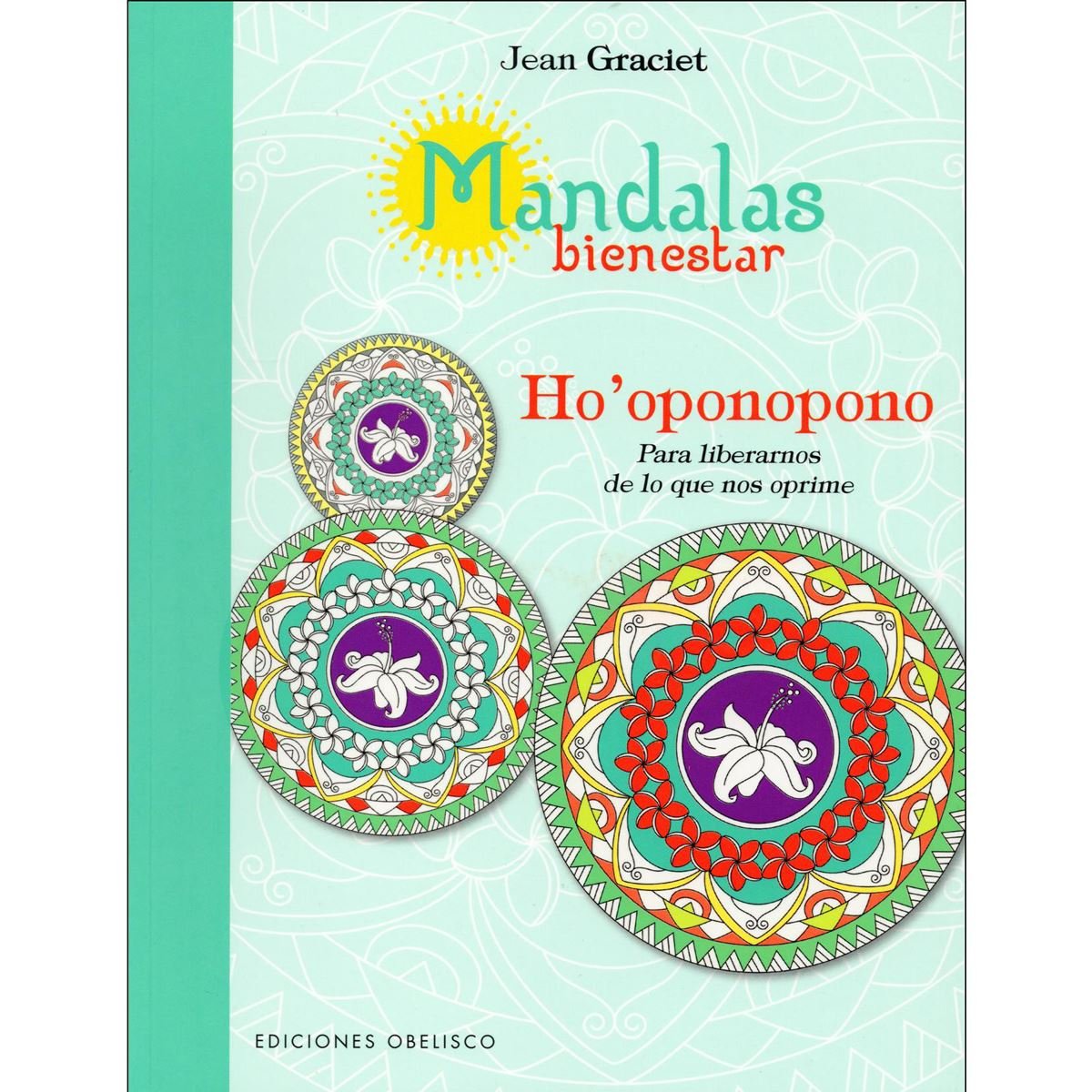 Mandalas bienestar&#58; Ho&#39;oponopono