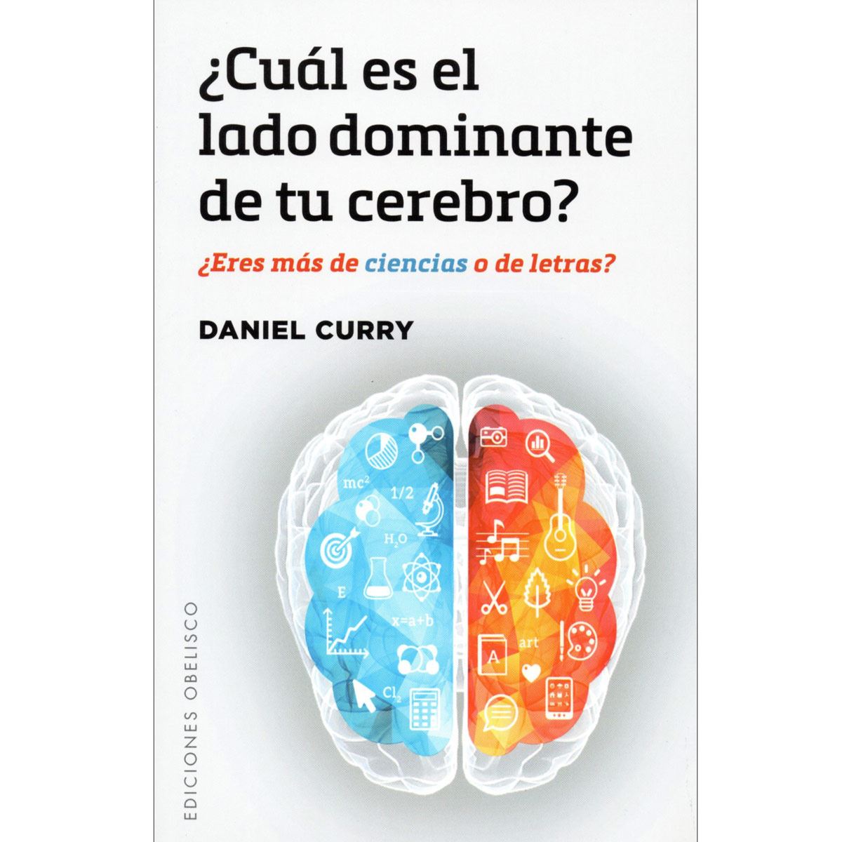 ¿cuál Es El Lado Dominante De Tu Cerebro?