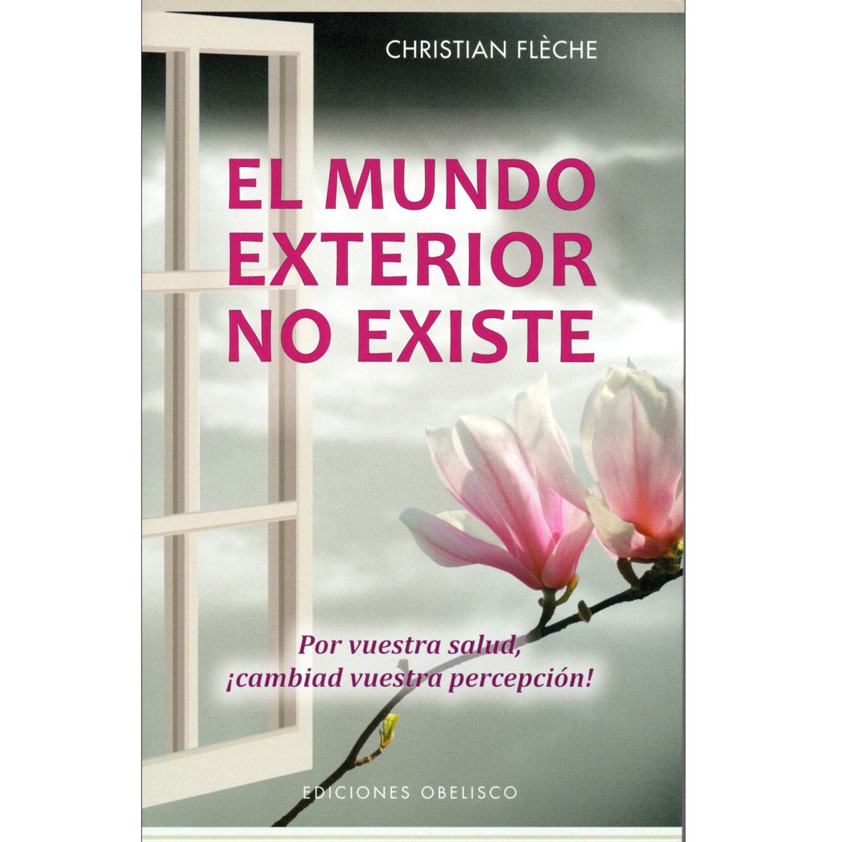 El Mundo Exterior No Existe